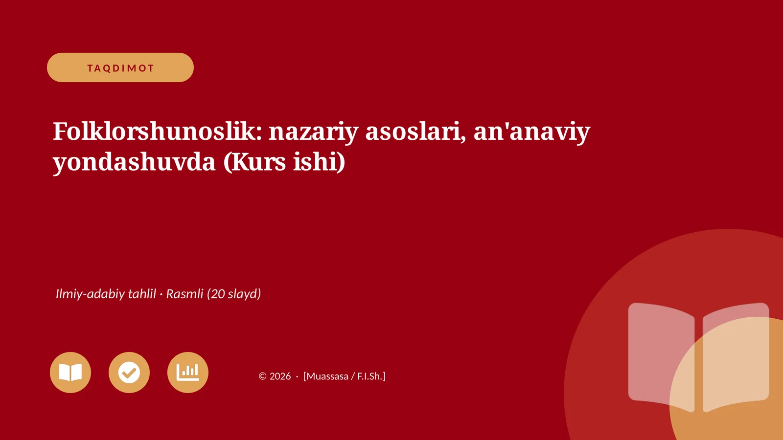 Folklorshunoslik: nazariy asoslari, an'anaviy yondashuvda (Kurs ishi)