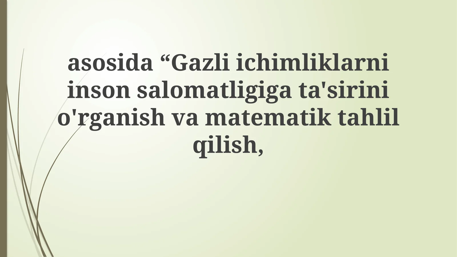 Gazli ichimliklarni inson salomatligiga ta'sirini o'rganish va matematik tahlil qilish