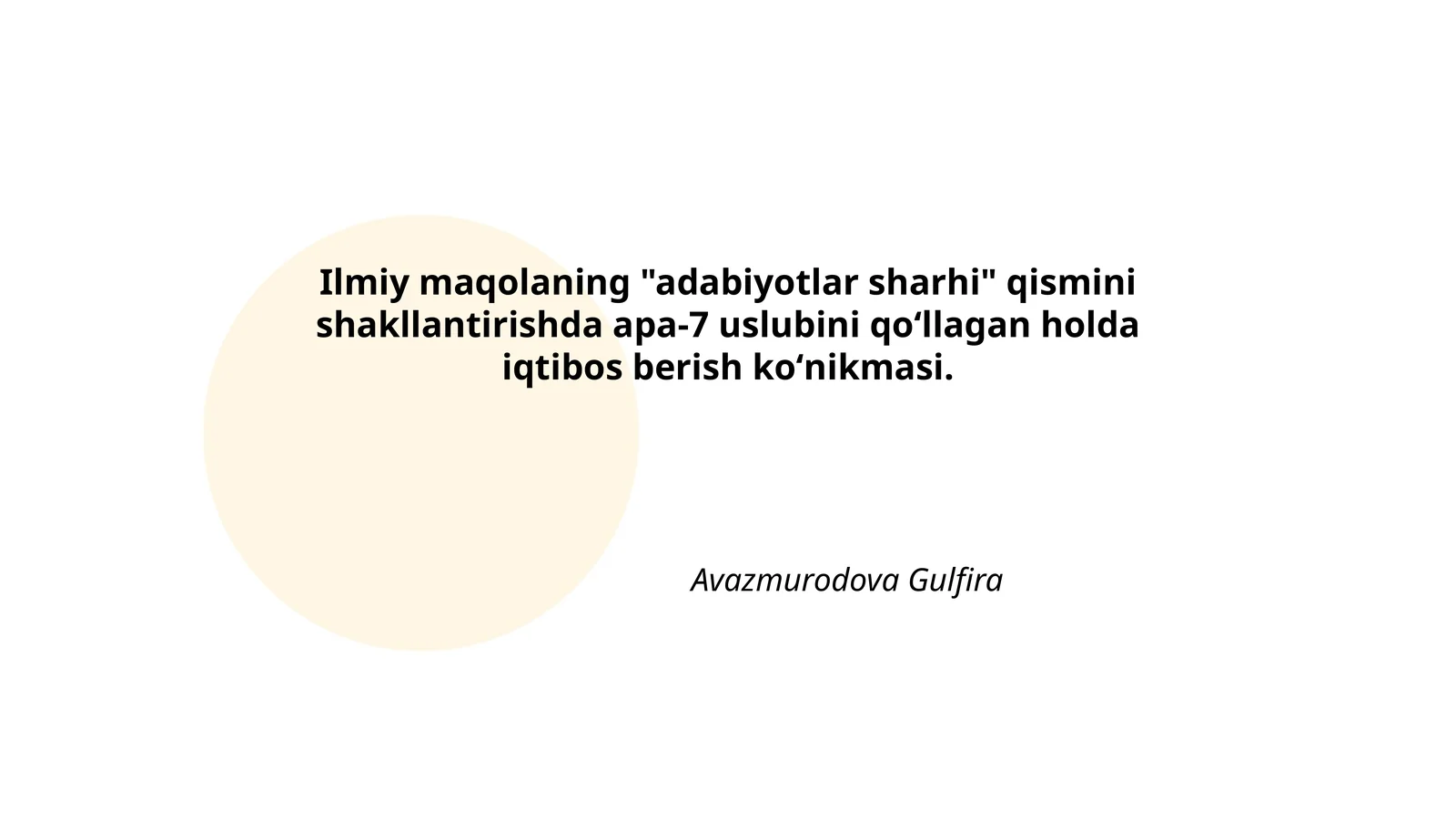 Ilmiy maqolaning "adabiyotlar sharhi" qismini shakllantirishda apa-7 uslubini qoʻllagan holda iqtibos berish koʻnikmasi