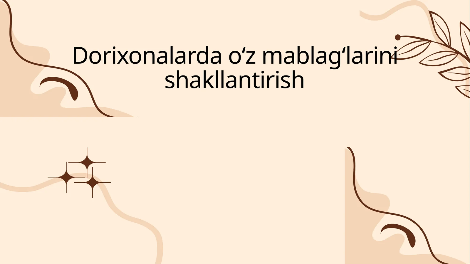 Dorixonalardaoʻzmablagʻlarinishakllantirish