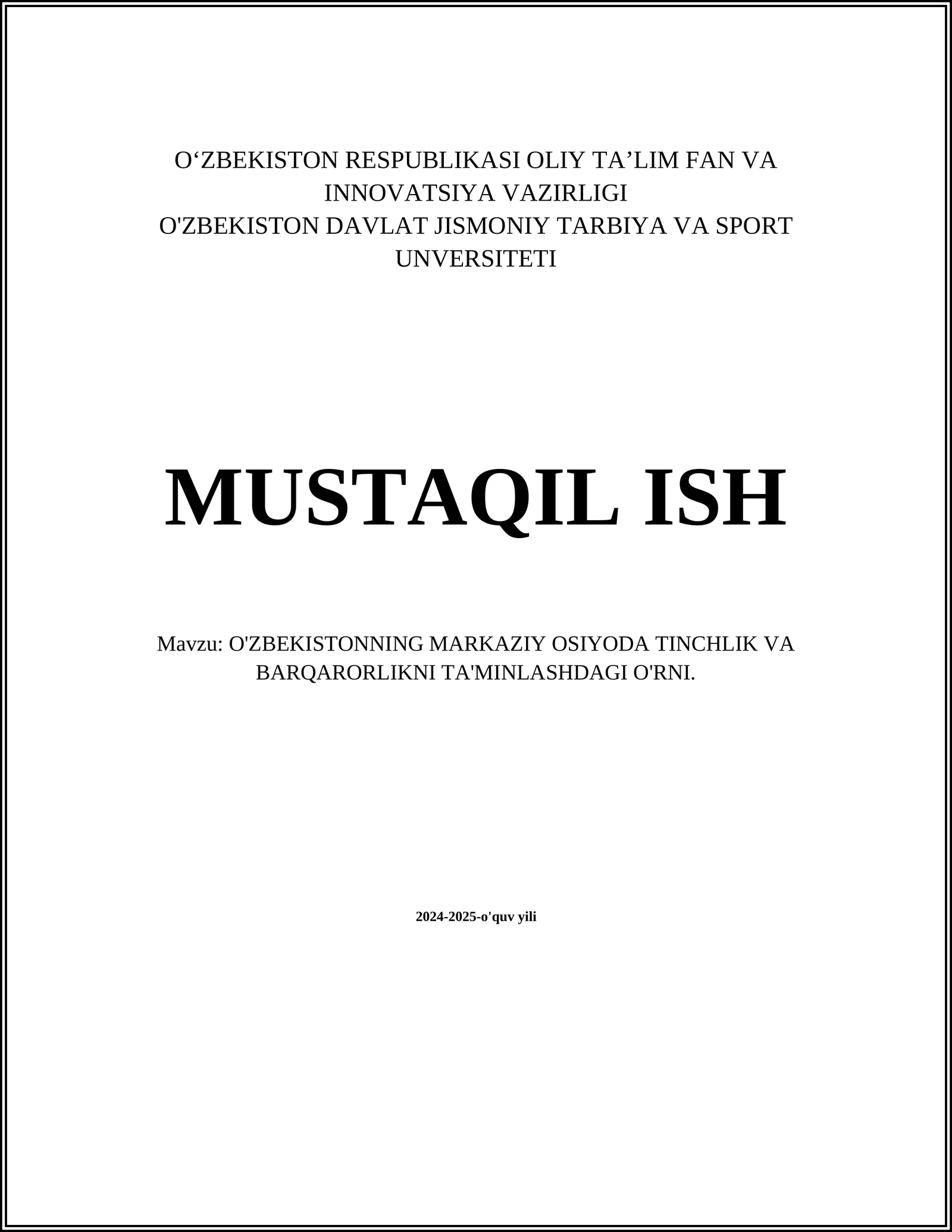 O'ZBEKISTONNING MARKAZIY OSIYODA TINCHLIK VA BARQARORLIKNI TA'MINLASHDAGI O'RNI