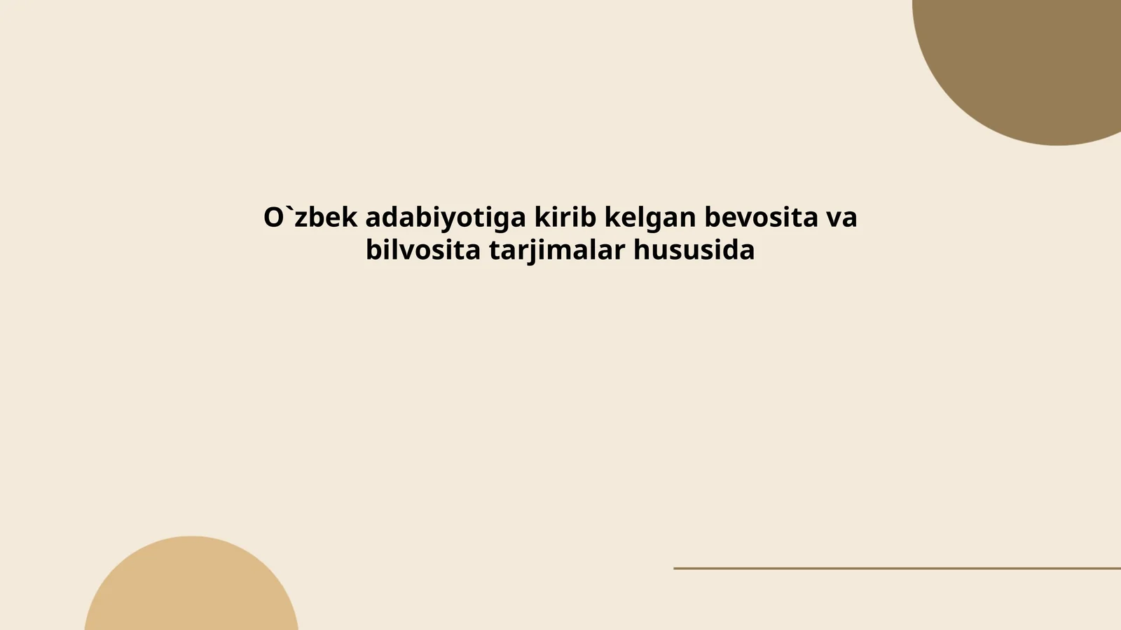 O'zbek adabiyotiga kirib kelgan bevosita tarjimalarning tarixi