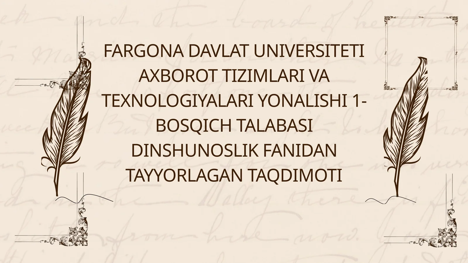 Dinsunoslik fanidan tayyorlangan taqdimoti