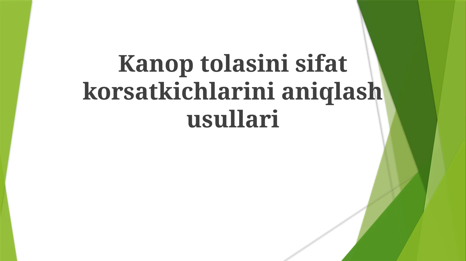 Kanoptolasinisifatkorsatkichlarinianiqlashusullari