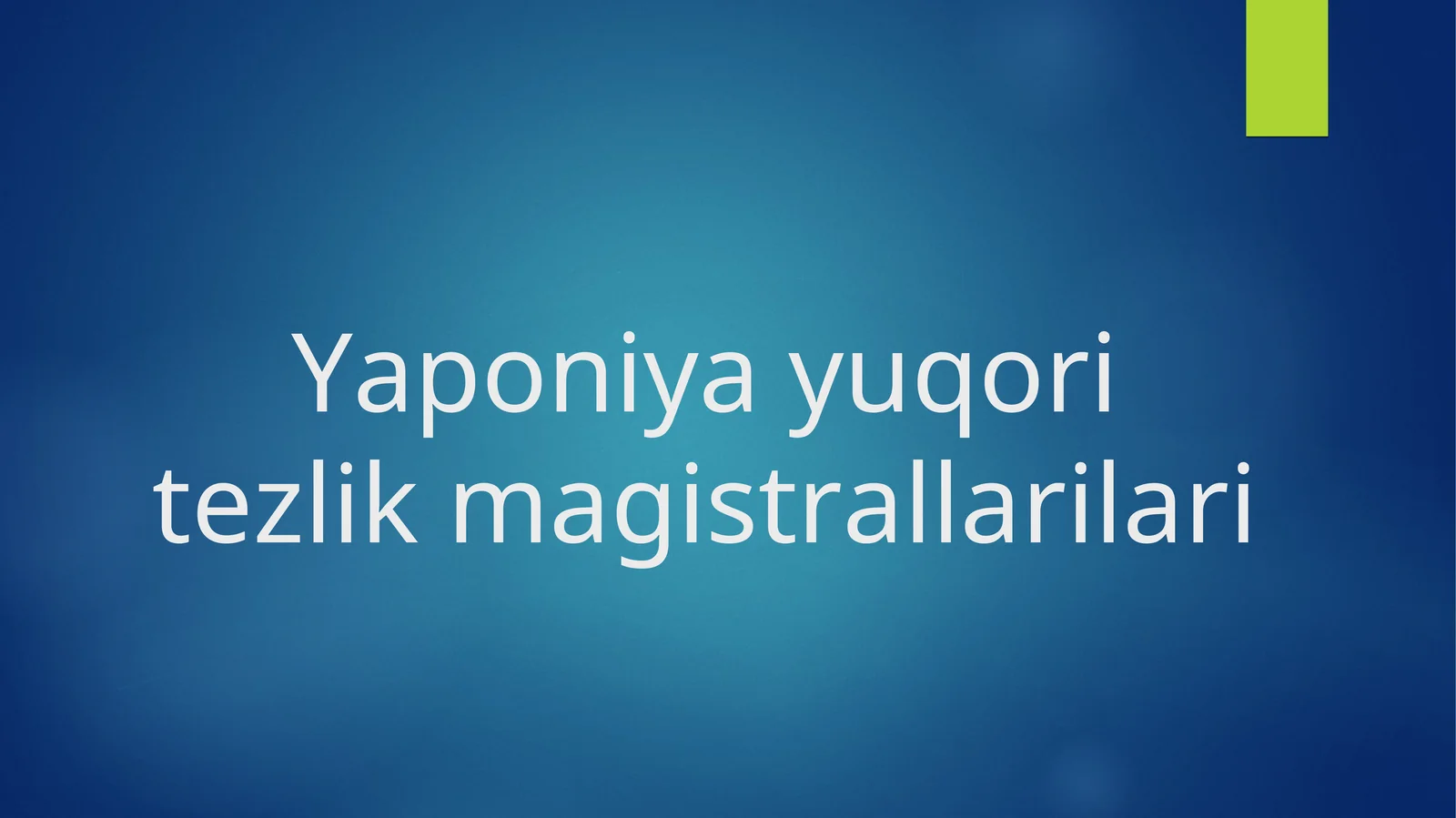 Yaponiya yuqori tezlik magistrallarilari