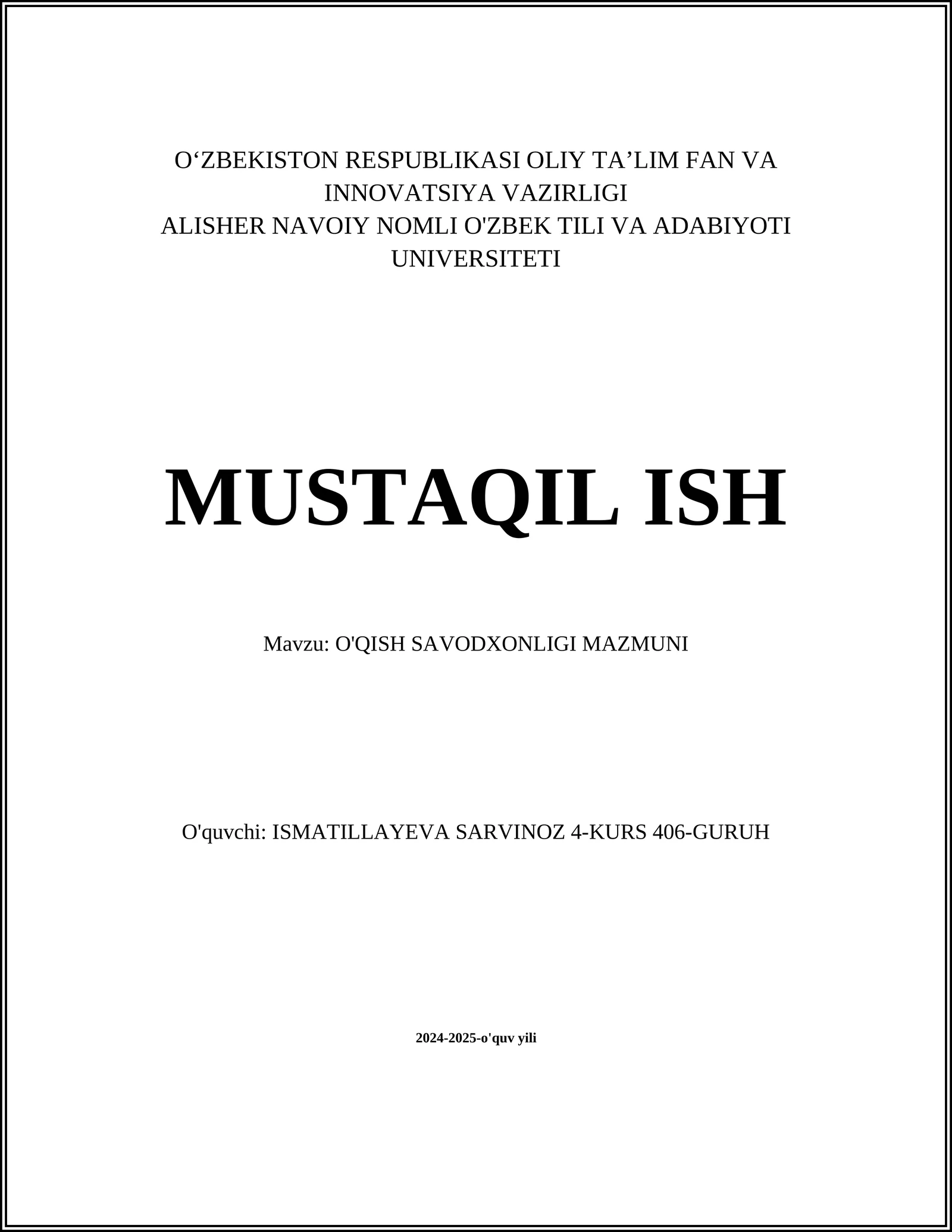 MUSTAQIL ISH Mavzu: O'QISH SAVODXONLIGI MAZMUNI