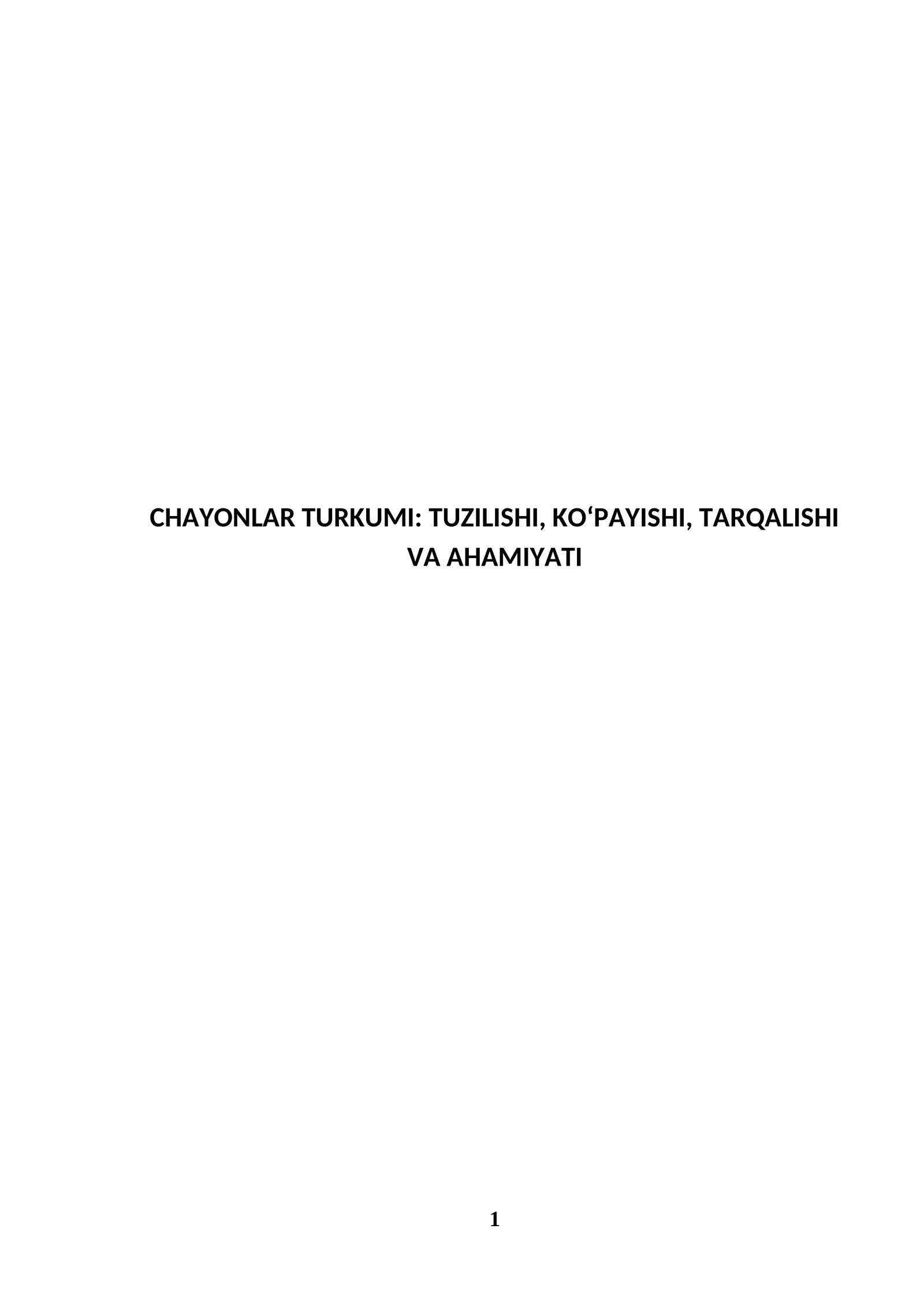 CHAYONLAR TURKUMI: TUZILISHI, KO‘PAYISHI, TARQALISHI VA AHAMIYATI