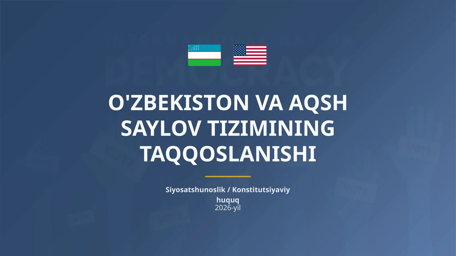 O'ZBEKISTON VA AQSH SAYLOV TIZIMINING TAQQOSLANISHI