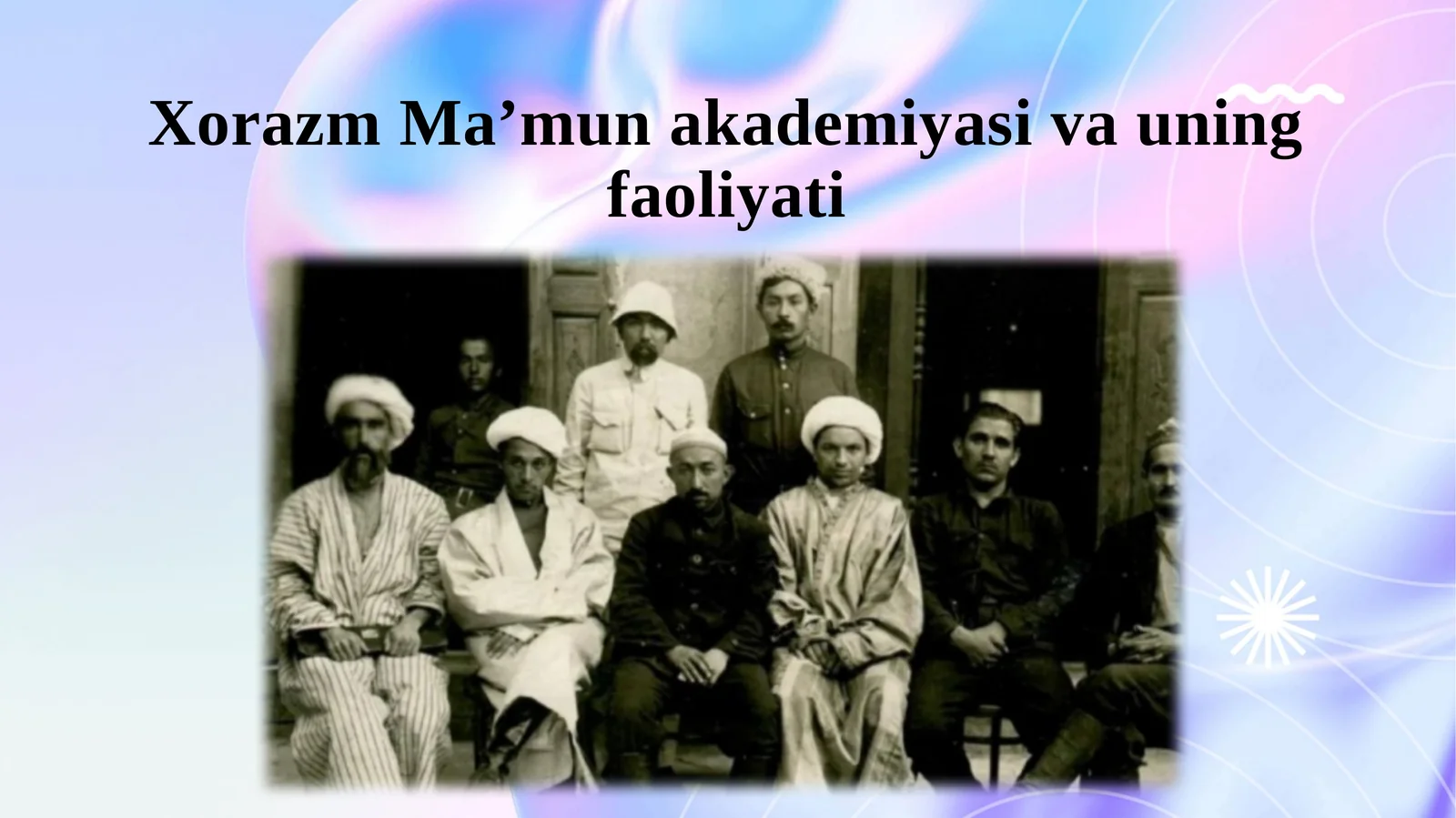 Xorazm Ma’mun akademiyasi va uning faoliyati