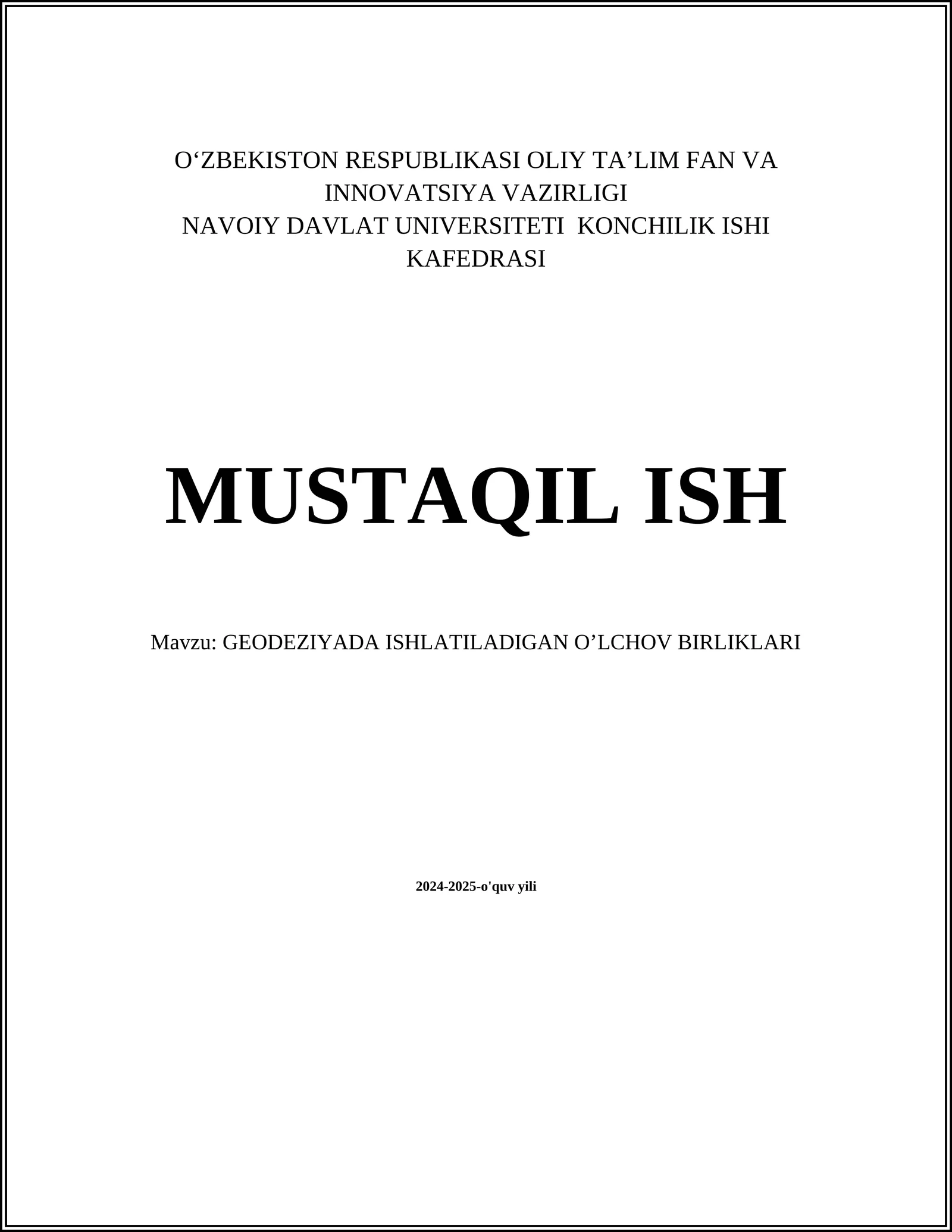 GEODEZIYADA ISHLATILADIGAN O’LCHOV BIRLIKLARI