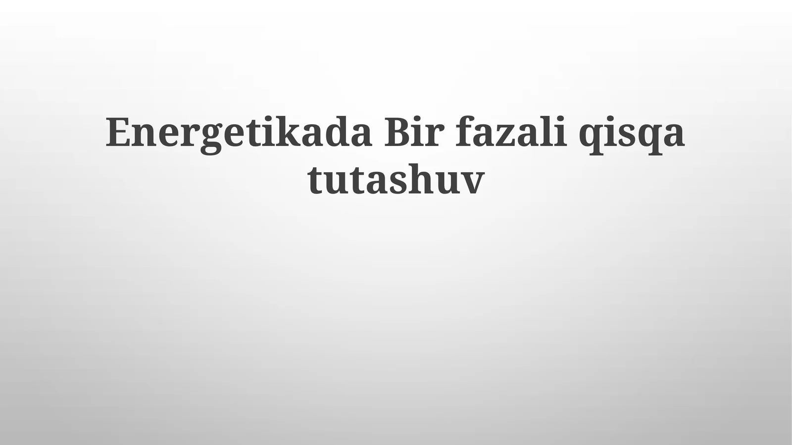 Energetikada Birfazali qisqa tutashuv