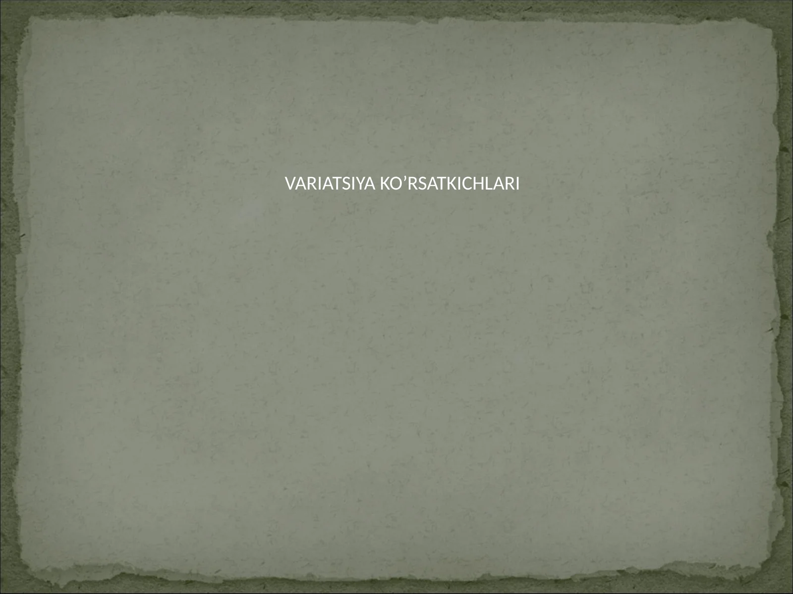 VARIATSIYA KO’RSATKICHLARI