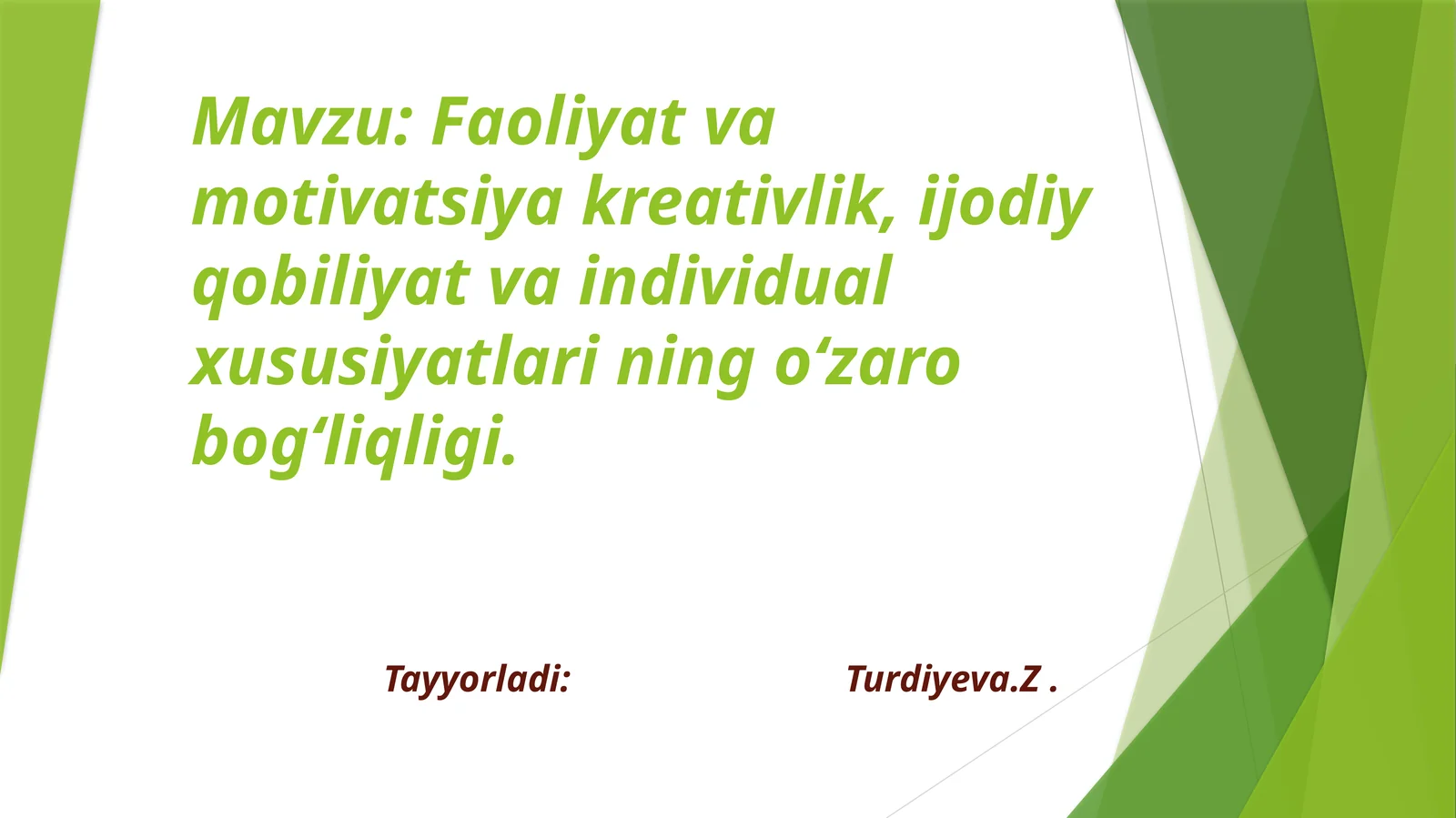Faoliyatvamotivatsiyakreativlik,ijodiyqobiliyatvaindividualxususiyatlariningoʻzarobogʻliqligi