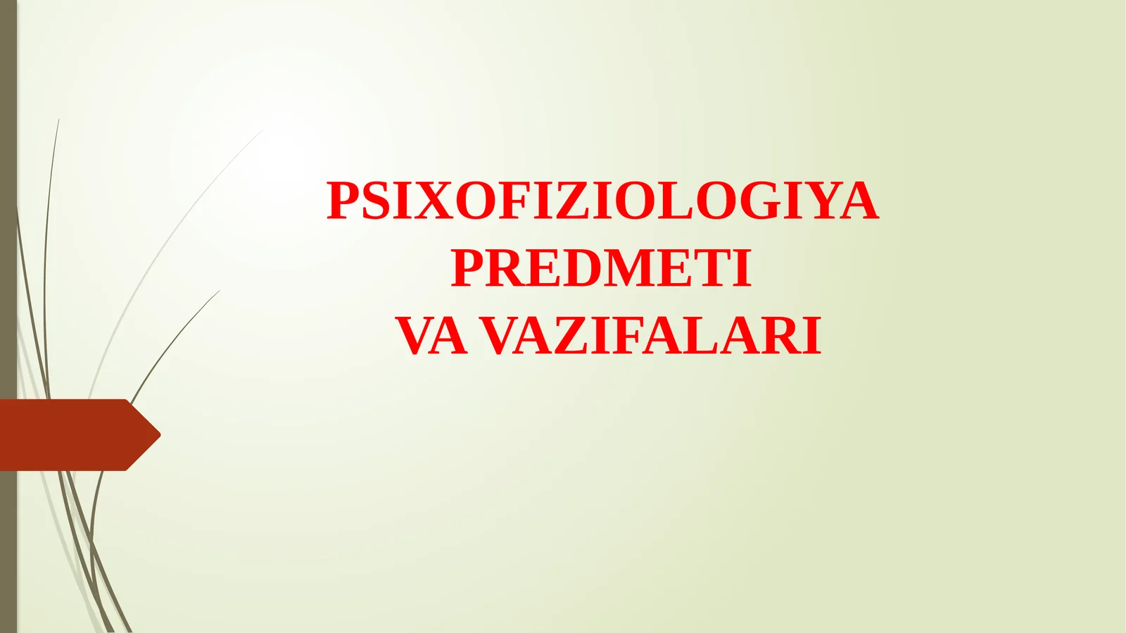PSIXOFIZIOLOGIYAPREDMETIVAVAZIFALARI