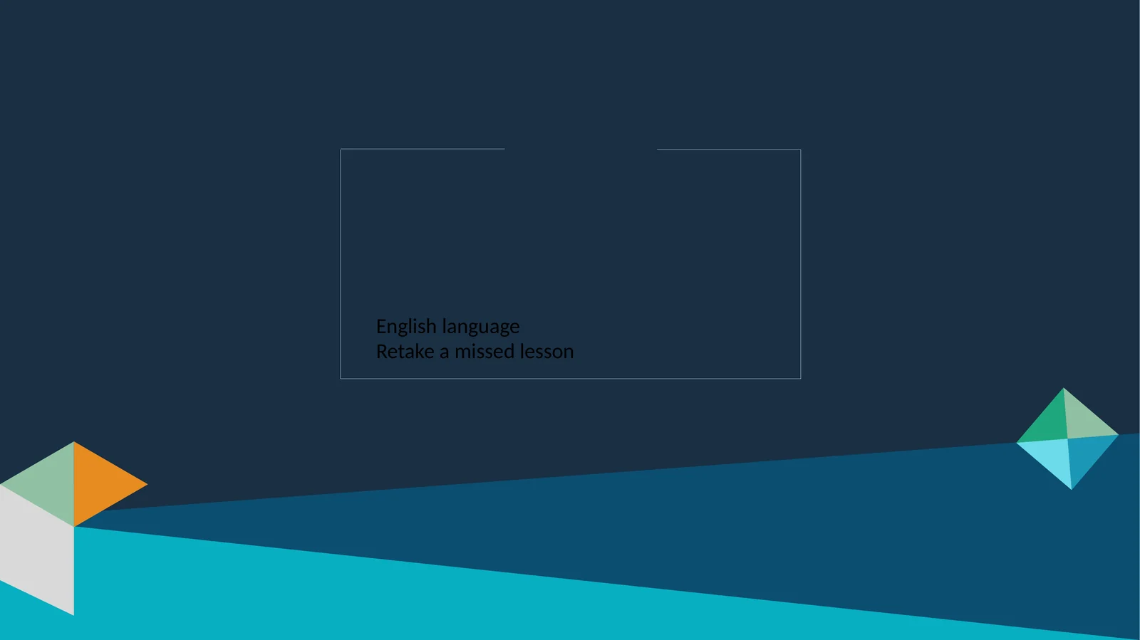 Retake a missed lesson