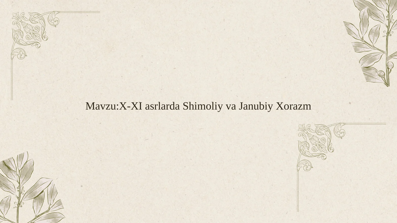 X-XI asrlarda Shimoliy va Janubiy Xorazm