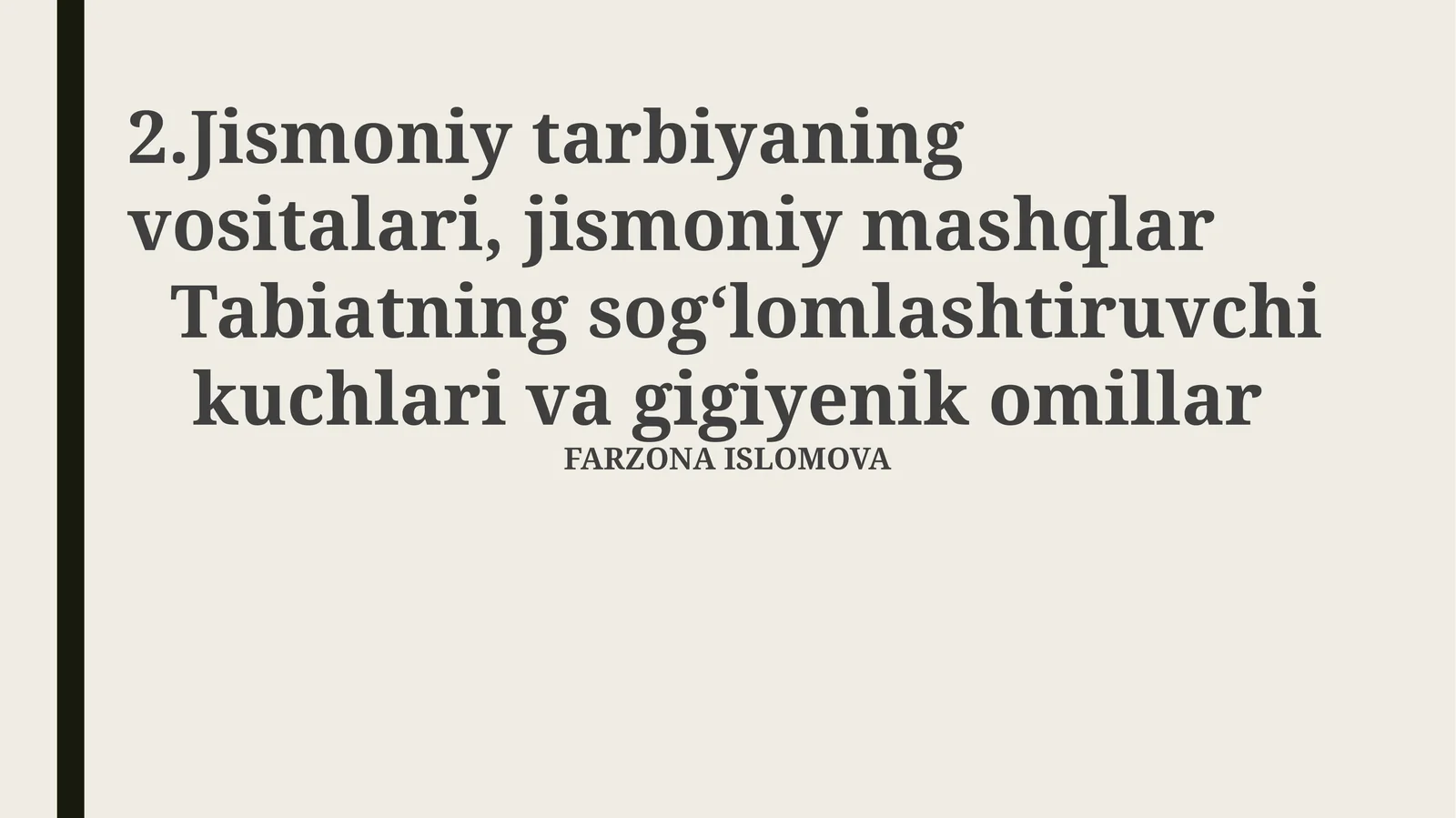 Jismoniy tarbiyaning vositalari, jismoniy mashqlar