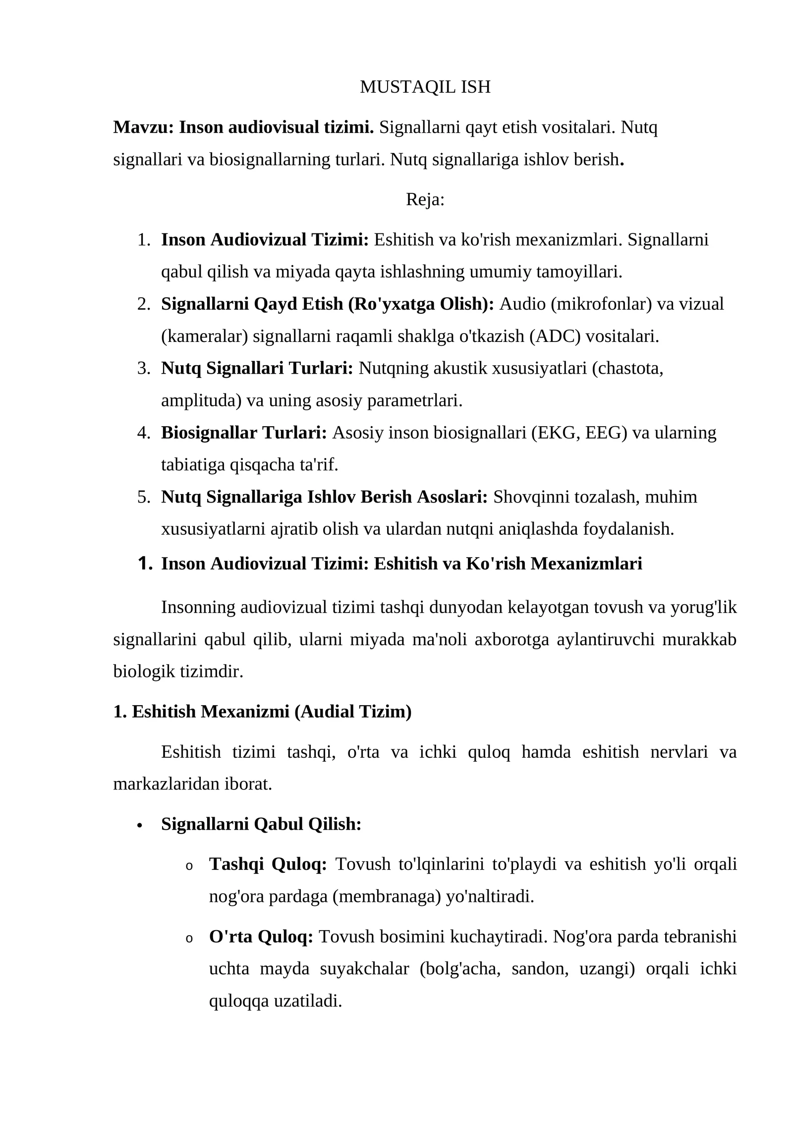 Inson audiovisual tizimi. Signallarni qayt etish vositalari. Nutq signallari va biosignallarning turlari. Nutq signallariga ishlov berish.