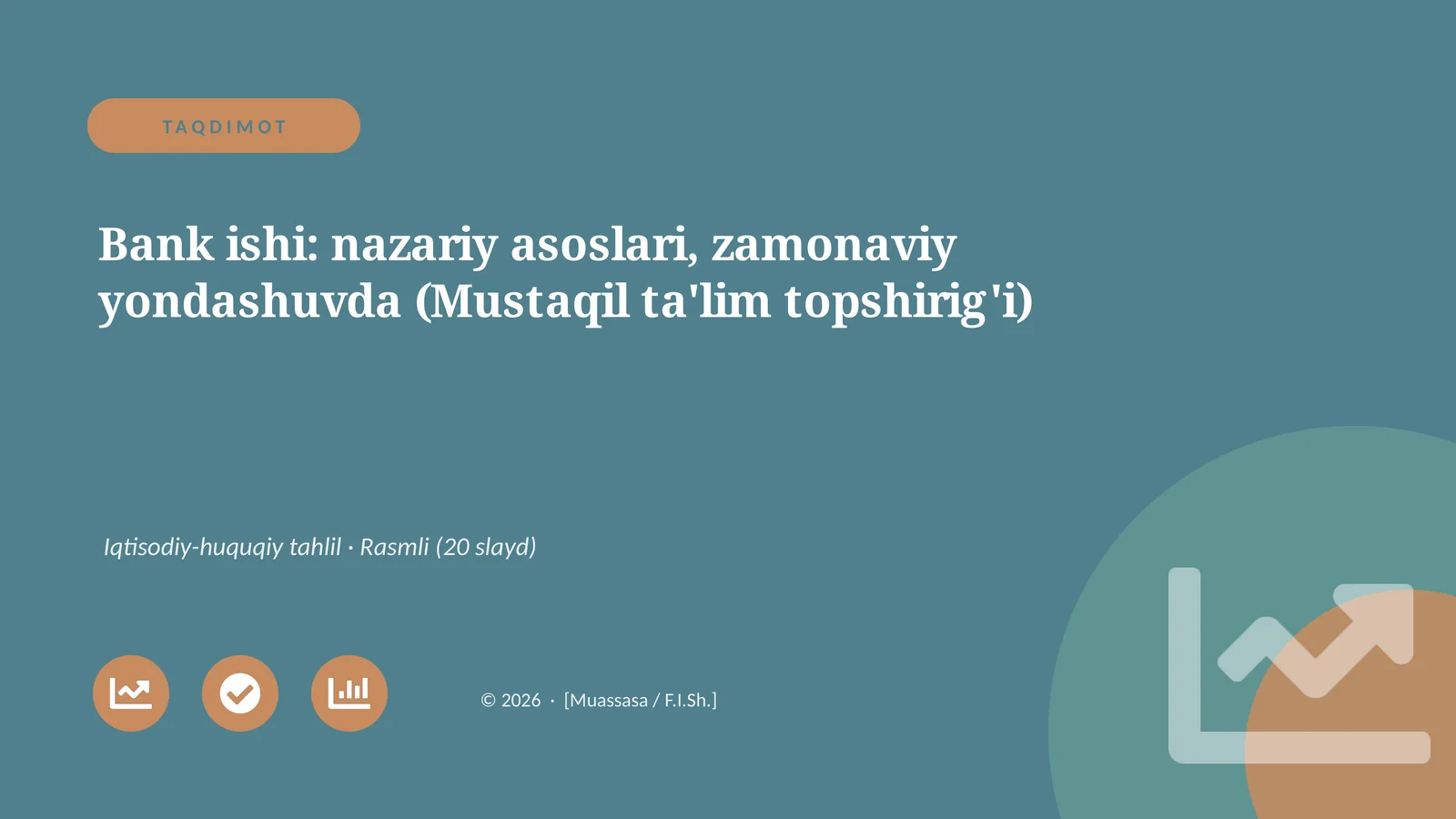 Bank ishi: nazariy asoslari, zamonaviy yondashuvda (Mustaqil ta'lim topshirig'i)