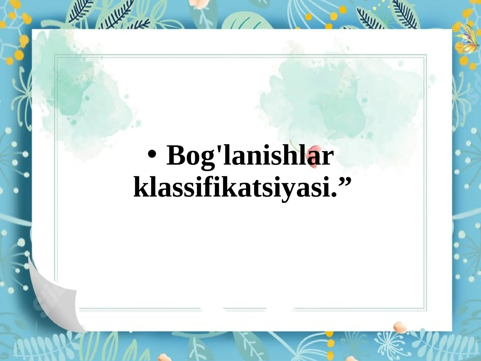 Bog'lanishlar klassifikatsiyasi.”