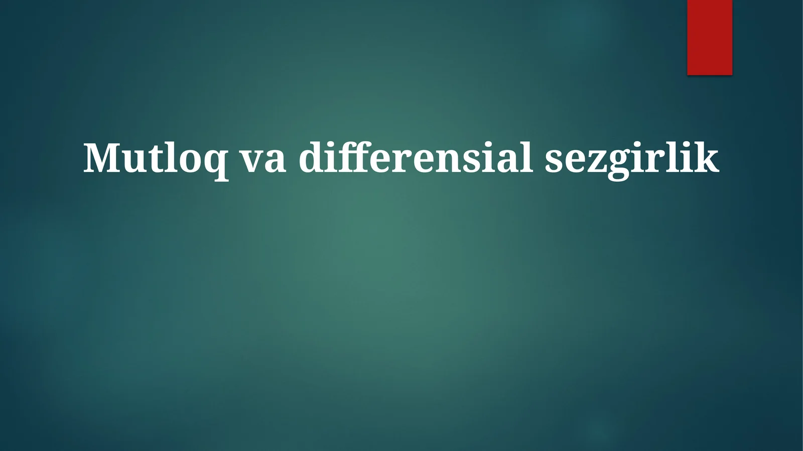 Mutloq va Differensial Sezgirlikning Ta'rifi va Qo'llanilishi