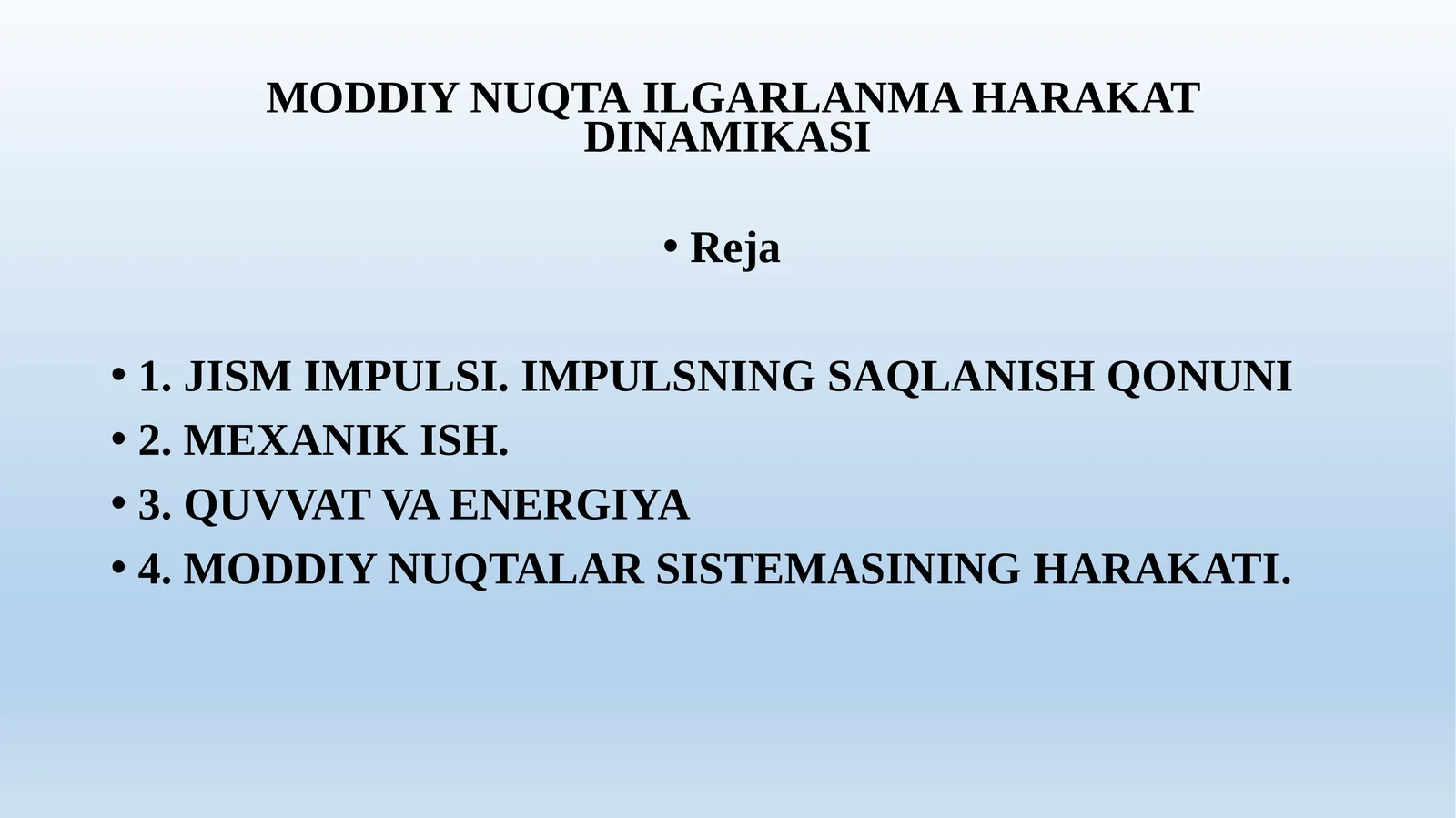 MОDDIY NUQTAILGARLANMA HARAKATDINAMIKASI