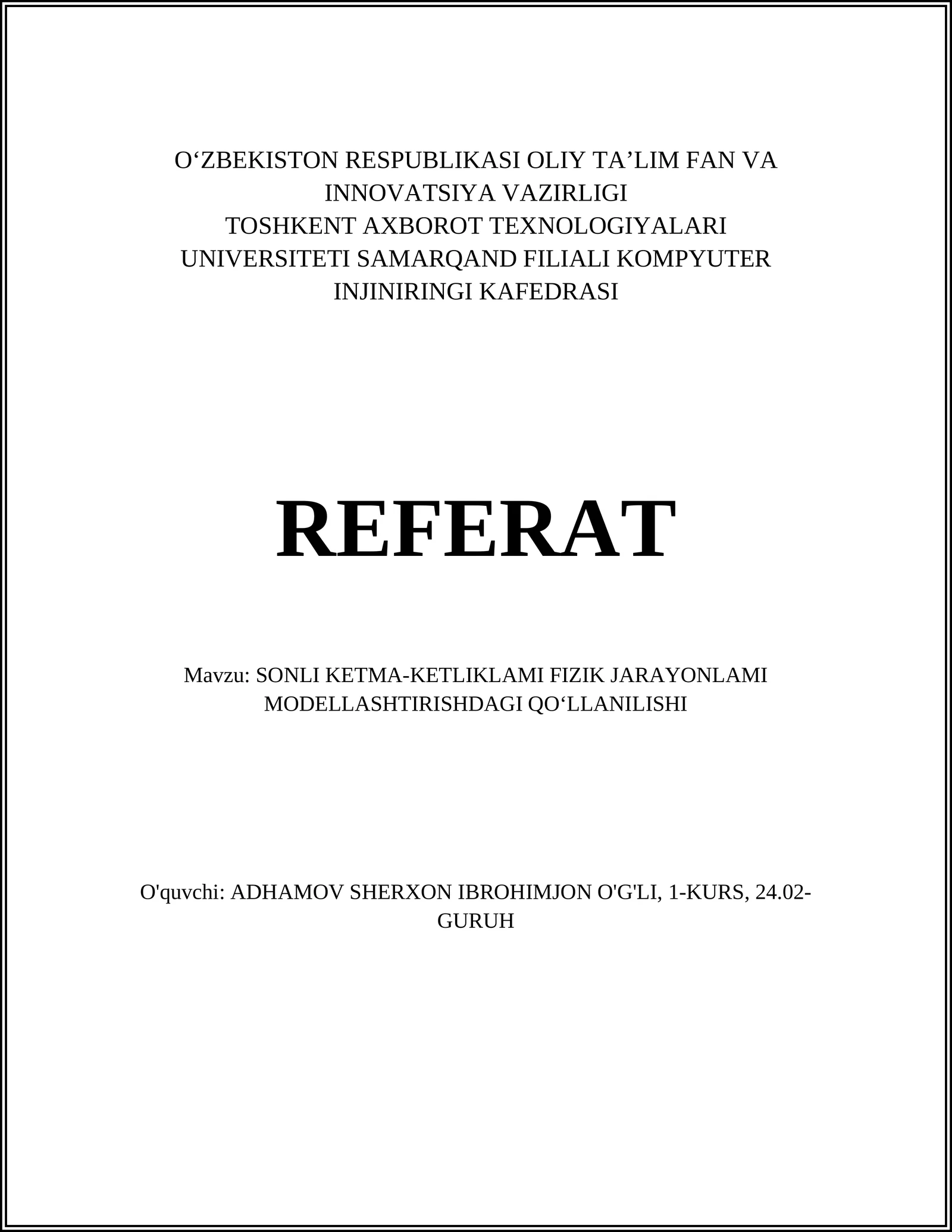 SONLI KETMA-KETLIKLAMI FIZIK JARAYONLAMI MODELLASHTIRISHDAGI QO‘LLANILISHI