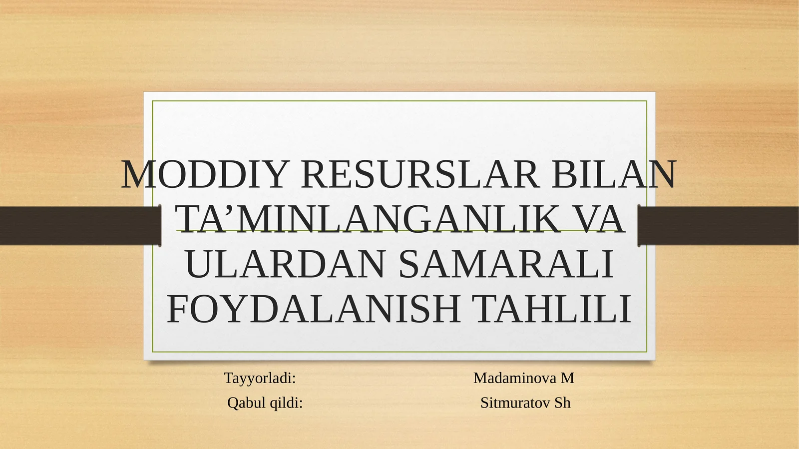 moddiy resurslar bilan ta'minlanganlik