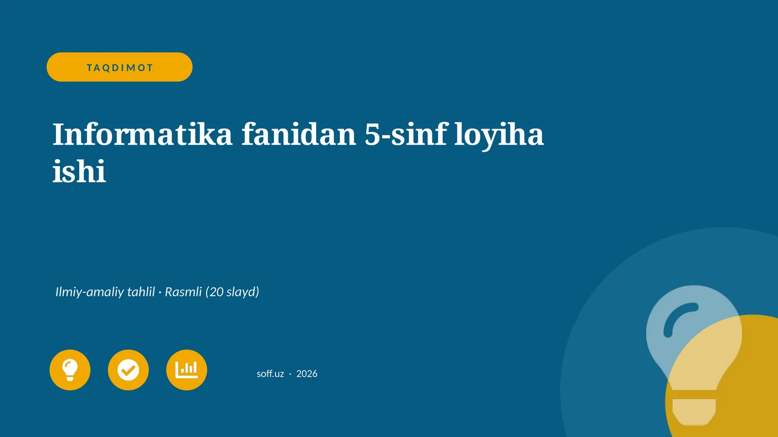 Informatika fanidan 5-sinf loyiha ishi