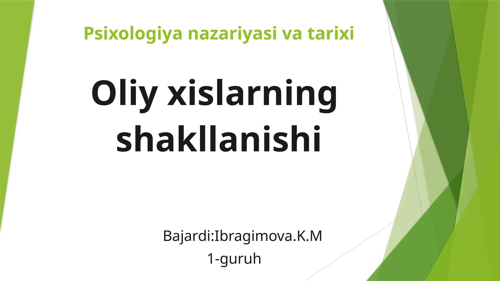 Oliy xislarning shakllanishi