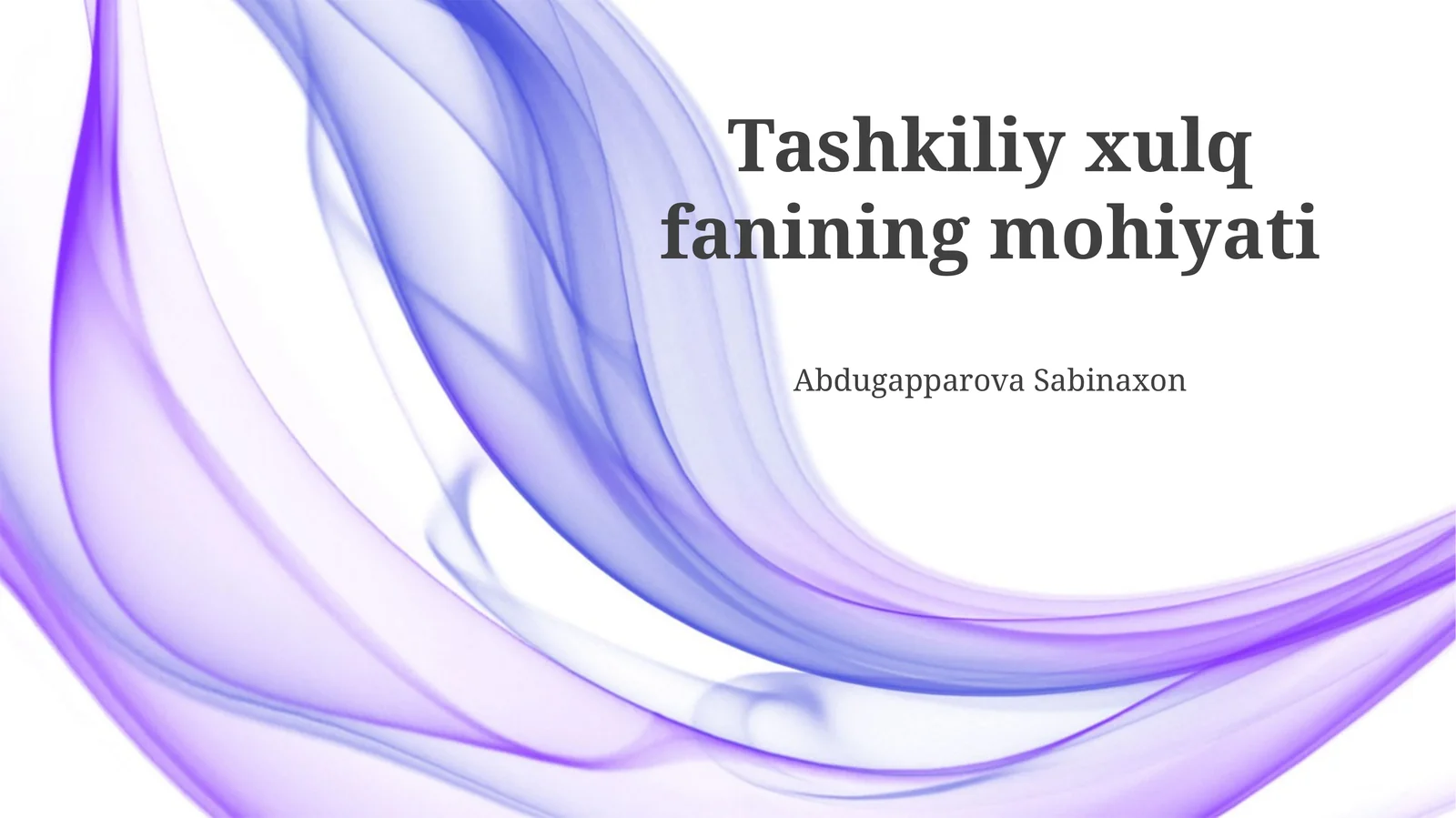 Tashkiliy xulq fanining mohiyati