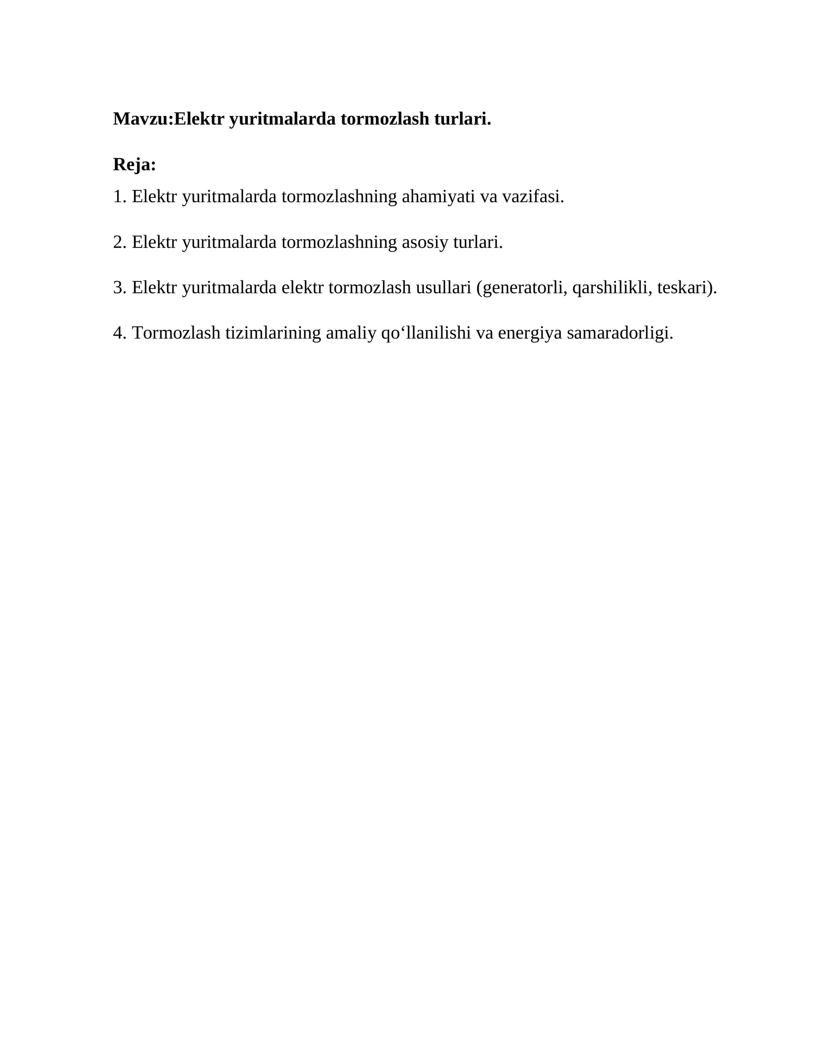 Elektr yuritmalarda tormozlash turlari