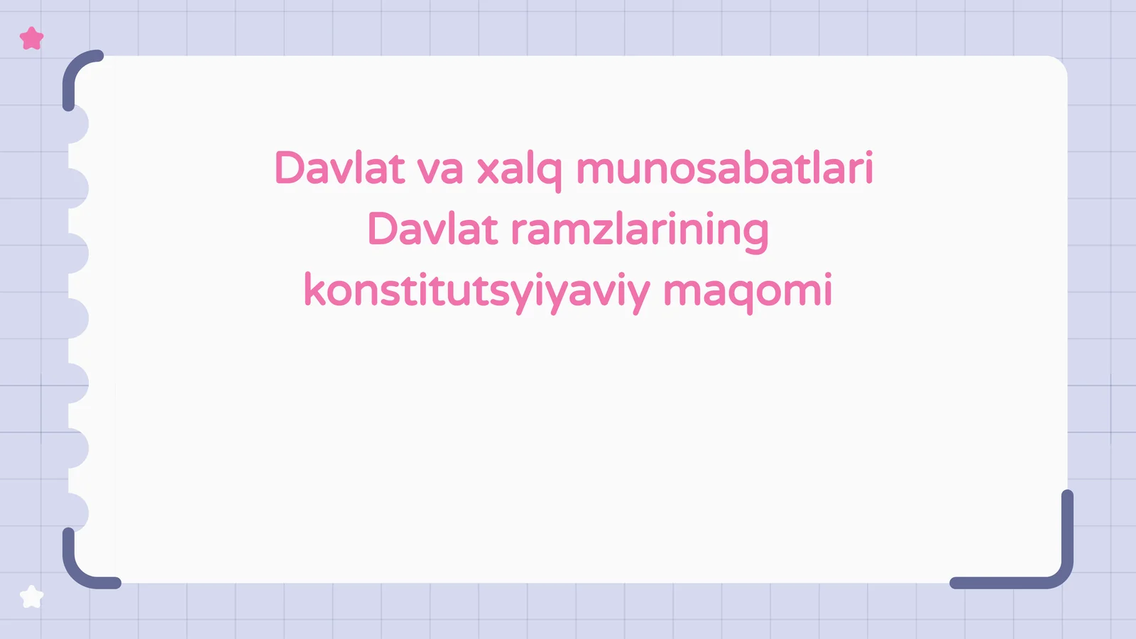 Davlat  va  xalq  munosabatlari  Davlat  ramzlarining  konstitutsyiyaviy  maqomi