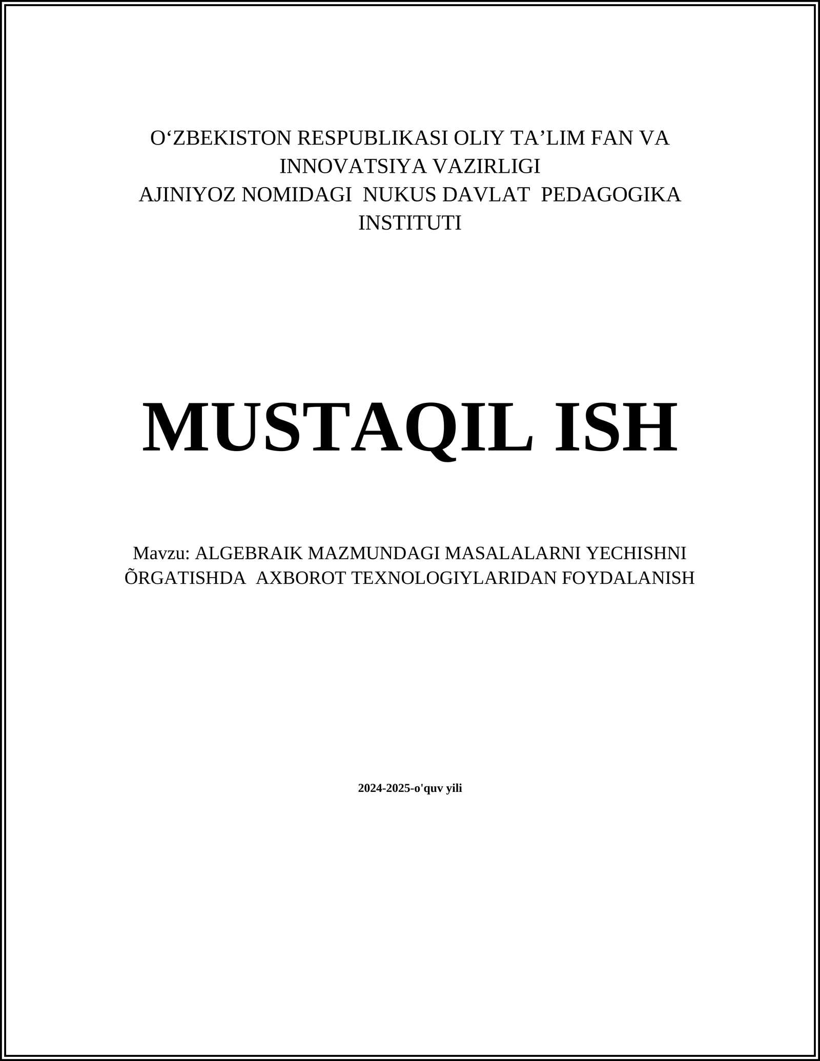 ALGEBRAIK MAZMUNDAGI MASALALARNI YECHISHNI ÕRGATISHDA AXBOROT TEXNOLOGIYLARIDAN FOYDALANISH