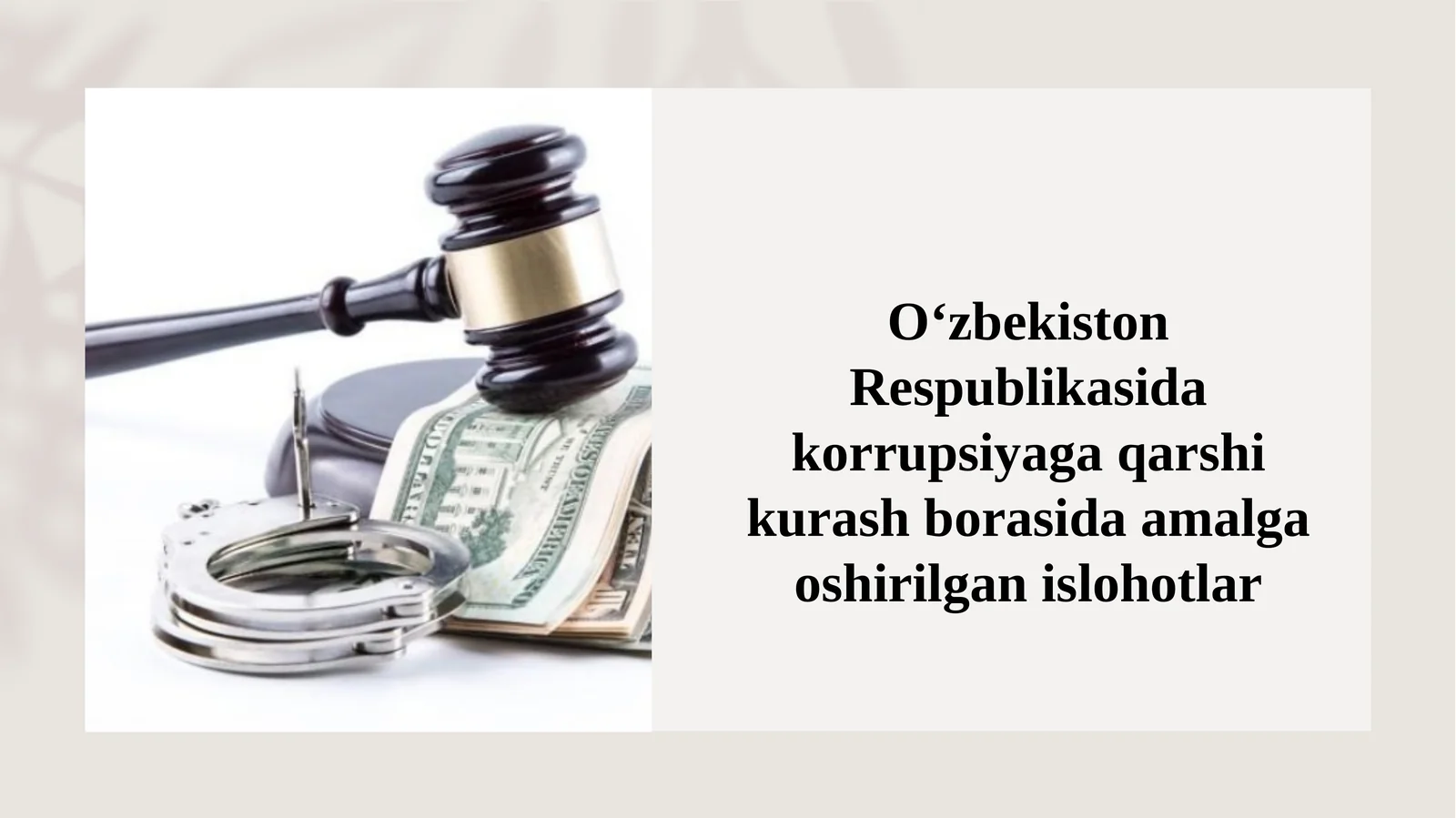 O‘zbekiston Respublikasidagi korrupsiyaga qarshi kurash borasida amalga oshirilgan islohotlar