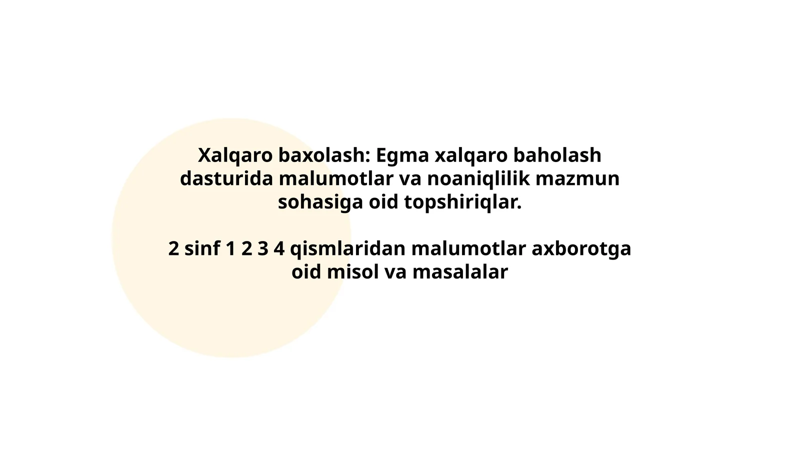 Xalqaro baxolash: Egma xalqaro baholash dasturida malumotlar va noaniqlilik mazmun sohasiga oid topshiriqlar