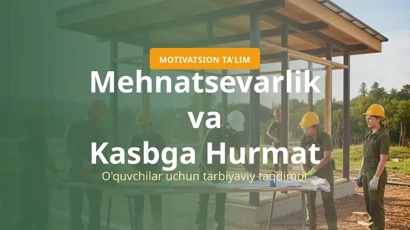 Mehnatsevarlik_va_Kasbga_Hurmat