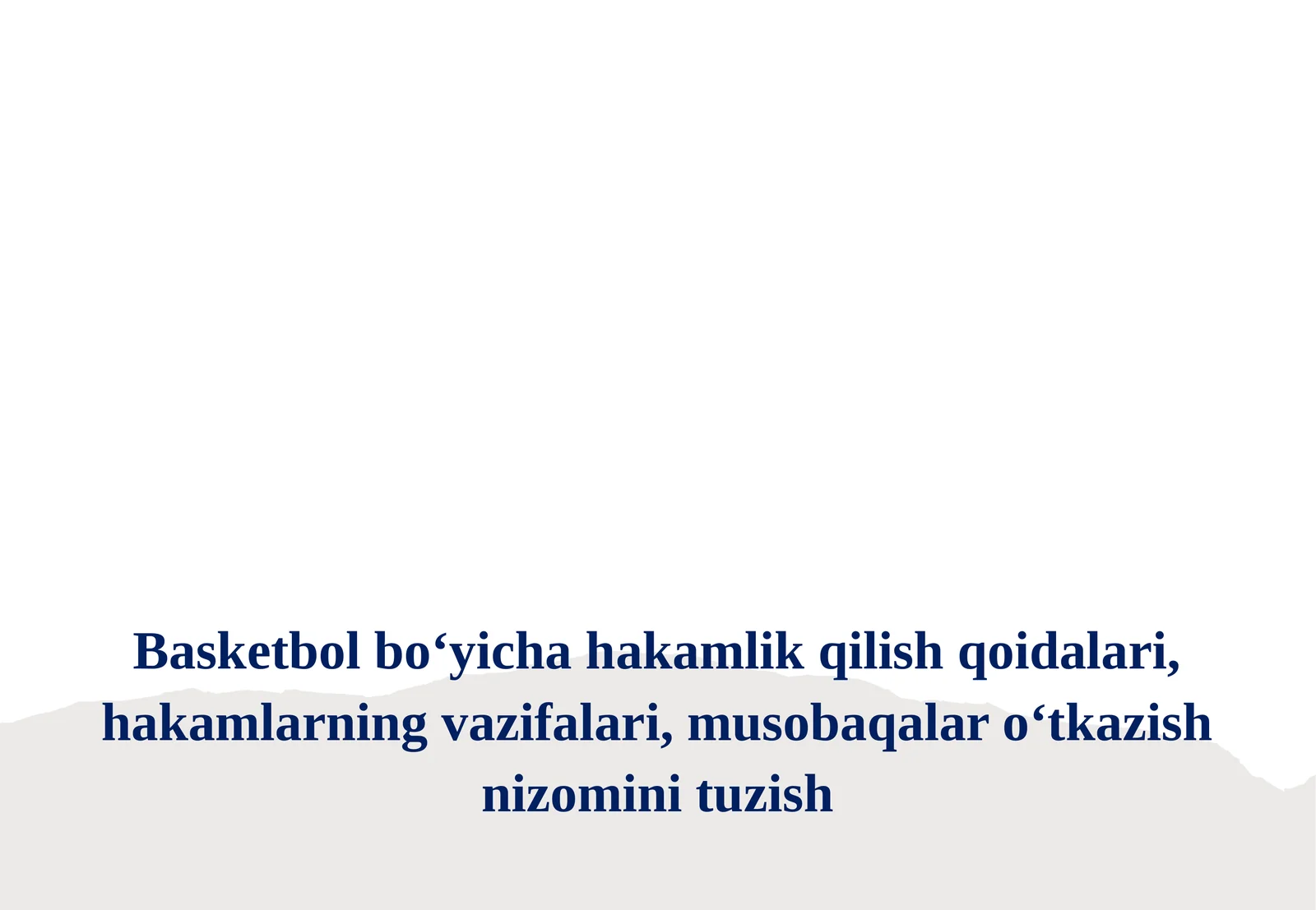 Basketbolbo‘yicha hakamlik qoidalari