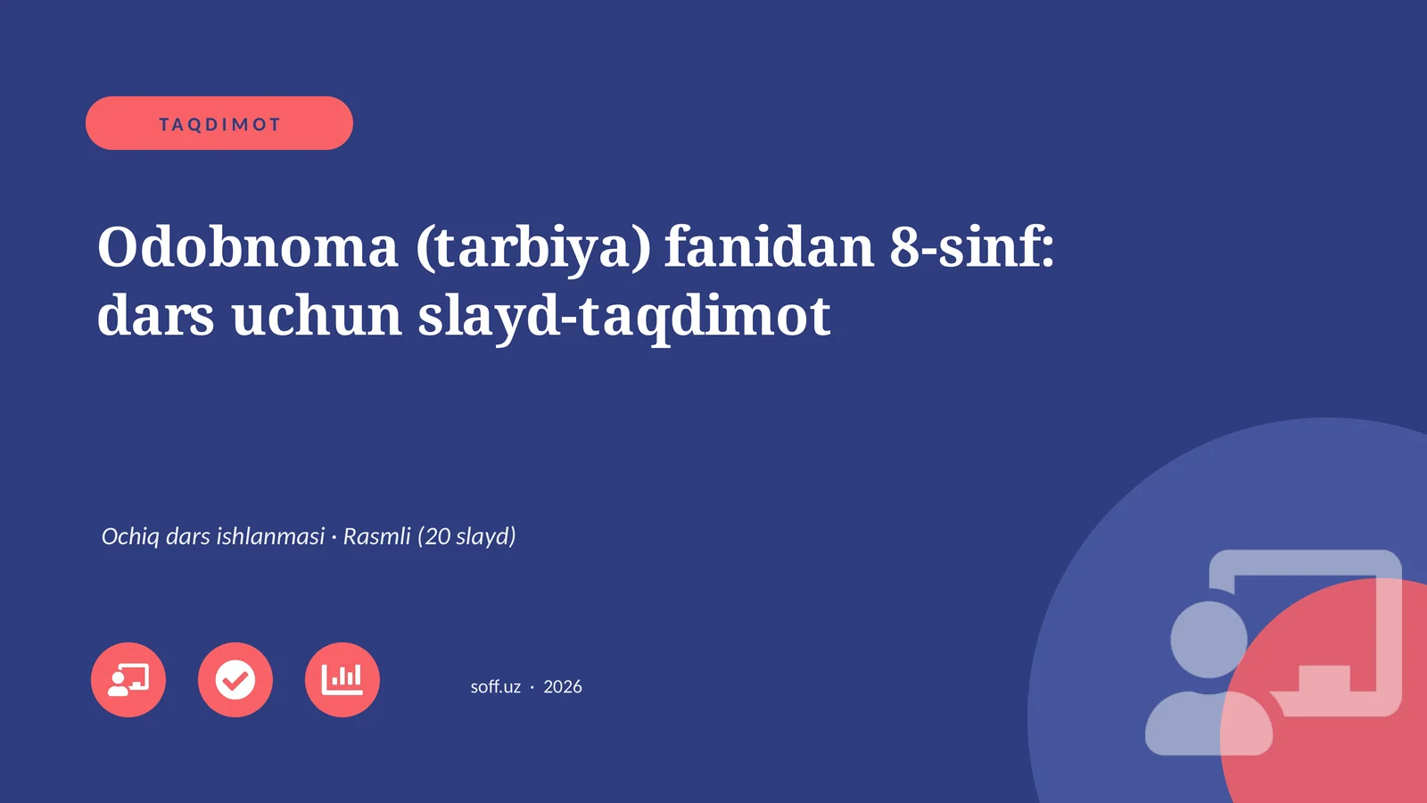 Odobnoma (tarbiya) fanidan 8-sinf: dars uchun slayd-taqdimot