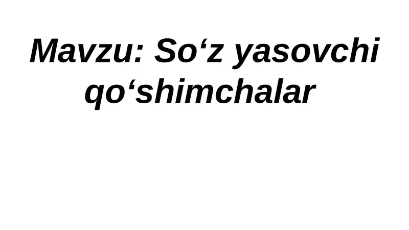 Soʻz yasovchi qoʻshimchalar