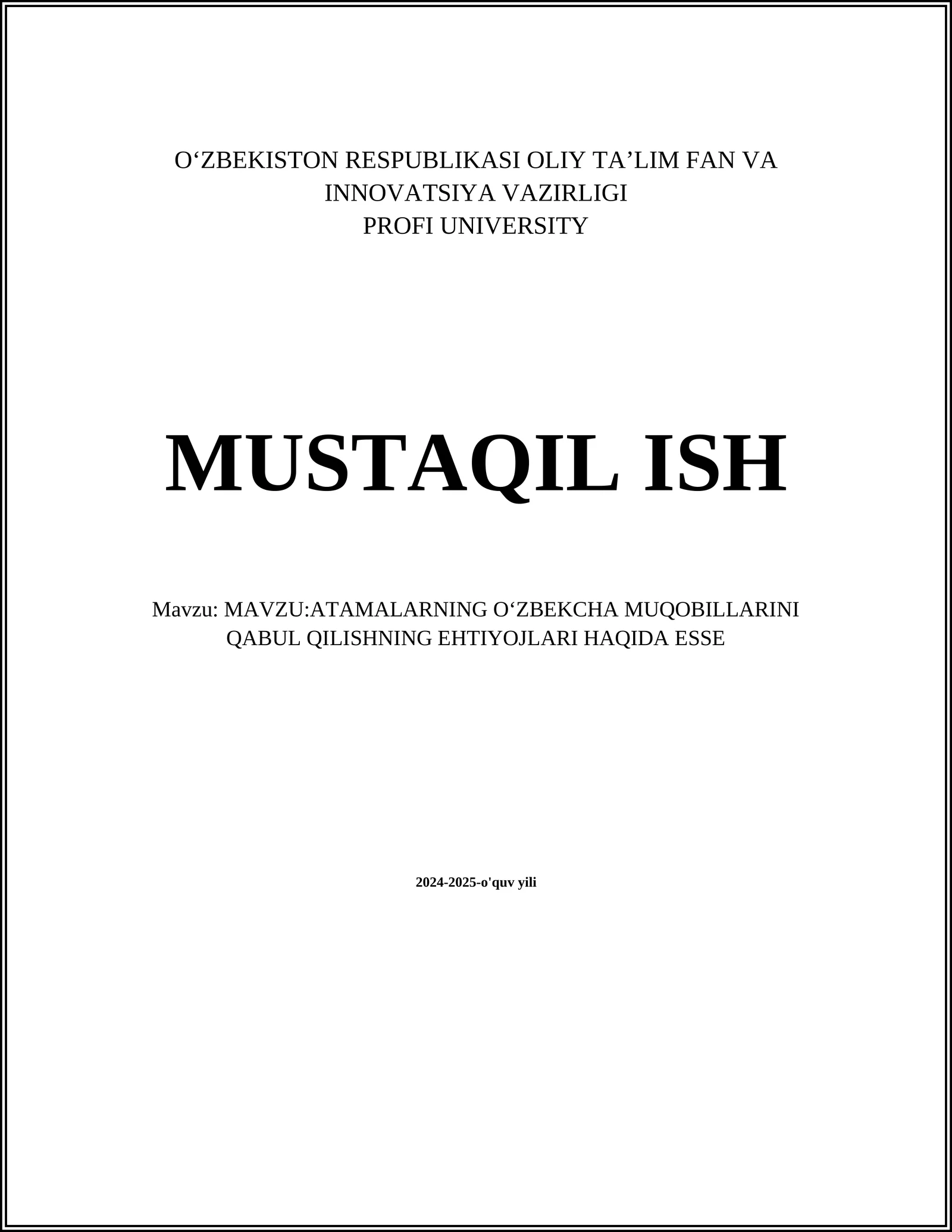 ATAMALARNING OʻZBEKCHA MUQOBILLARINI QABUL QILISHNING EHTIYOJLARI HAQIDA ESSE