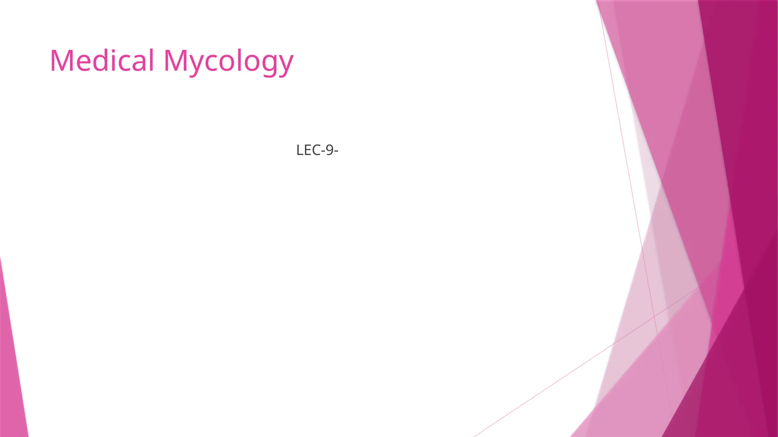 Medical Mycology