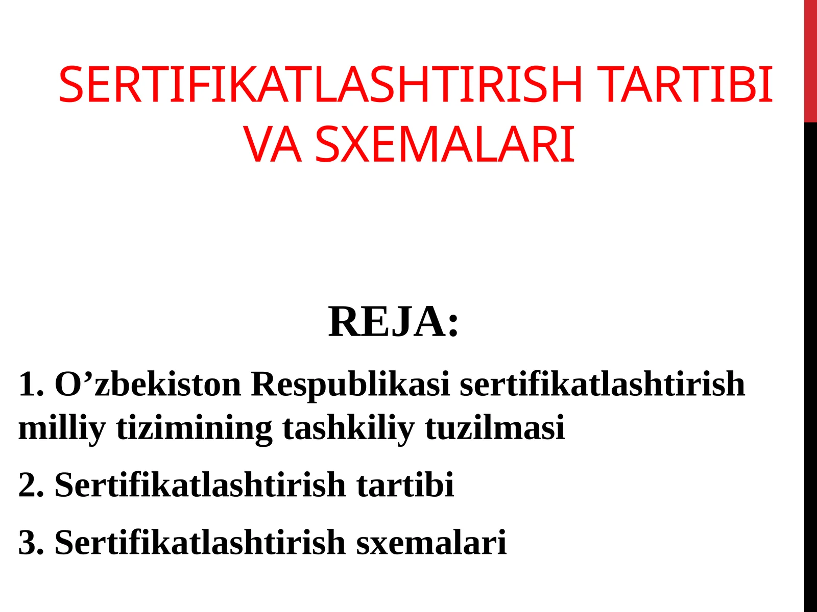 SERTIFIKATLASHTIRISHTARTIBI VA SXEMALARI
