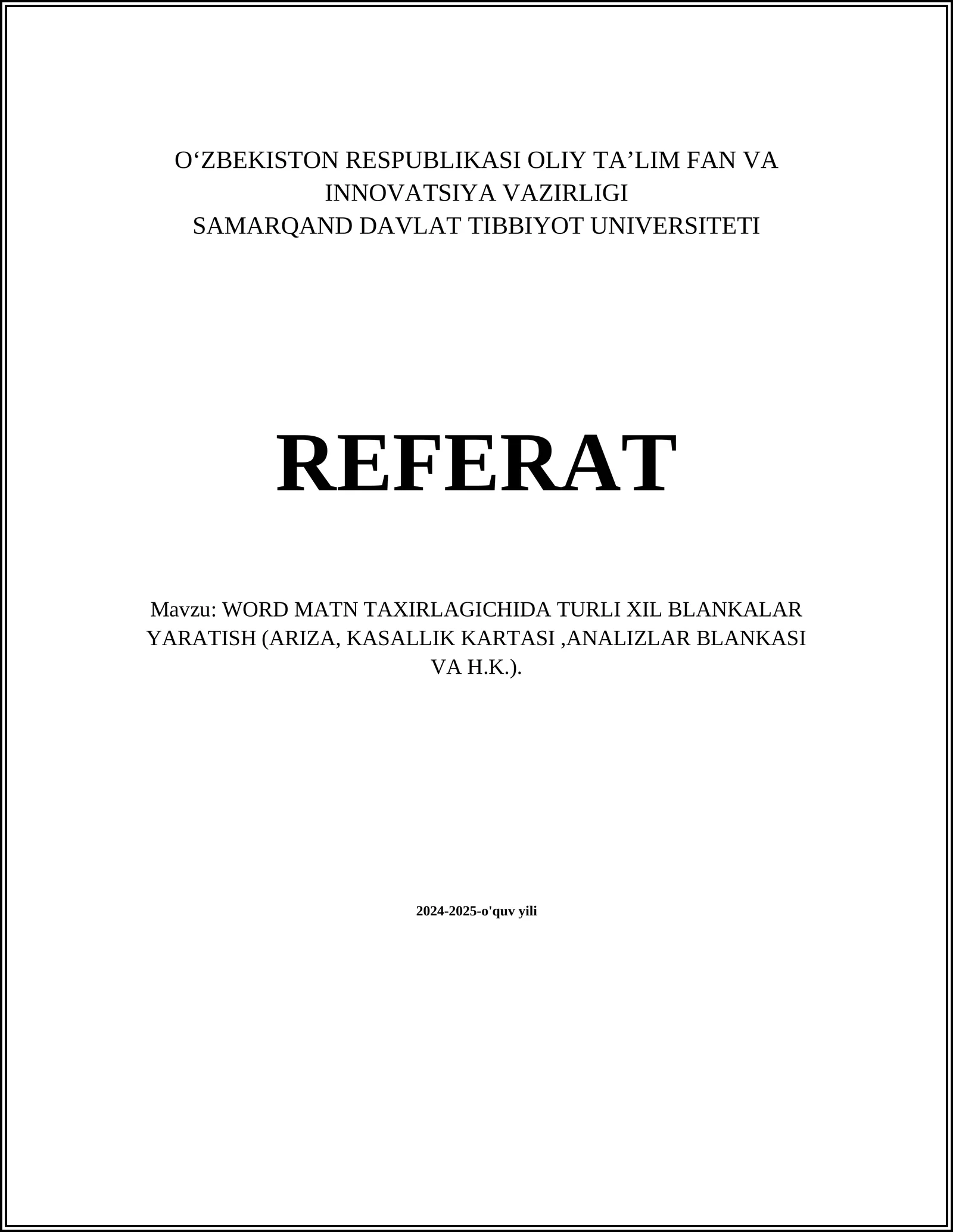 WORD MATN TAXIRLAGICHIDA TURLI XIL BLANKALAR YARATISH (ARIZA, KASALLIK KARTASI,ANALIZLAR BLANKASI VA H.K.)