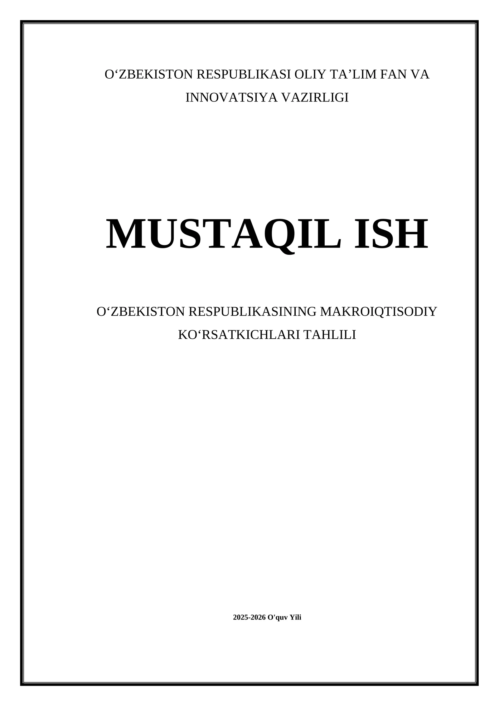 O‘ZBEKISTON RESPUBLIKASINING MAKROIQTISODIY KO‘RSATKICHLARI TAHLILI 2025-2026 O'quv Yili