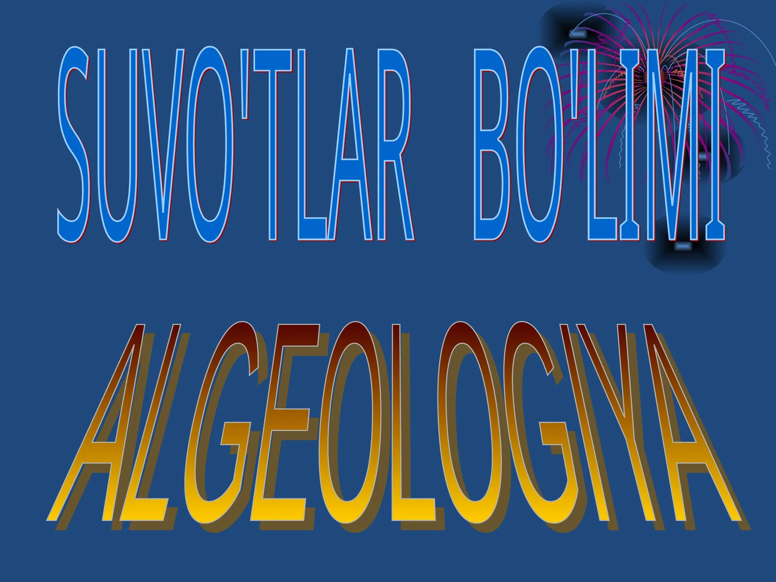 SUVO'TLAR BO'LIMI