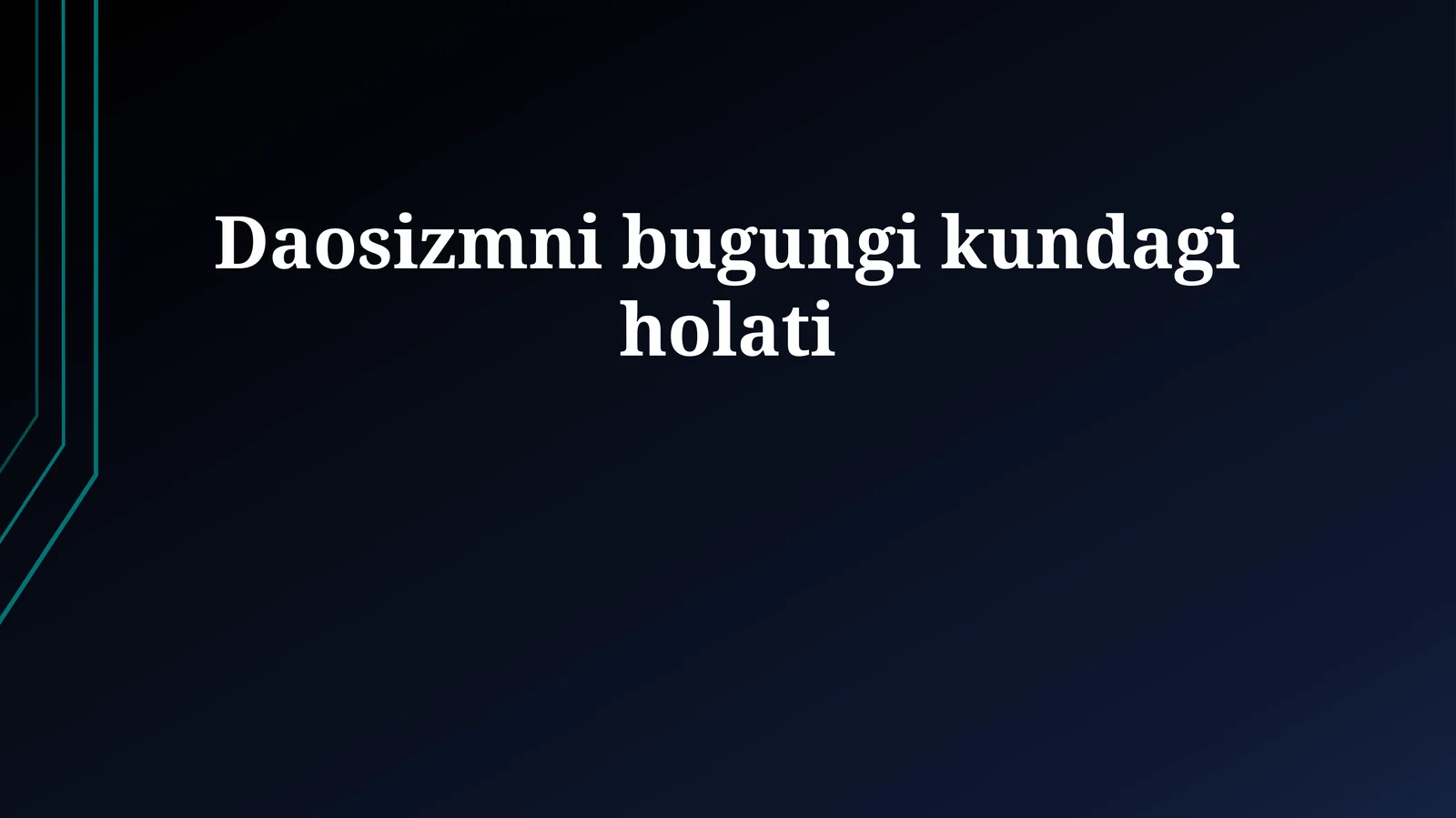 Daosizmni bugungi kundagi holati