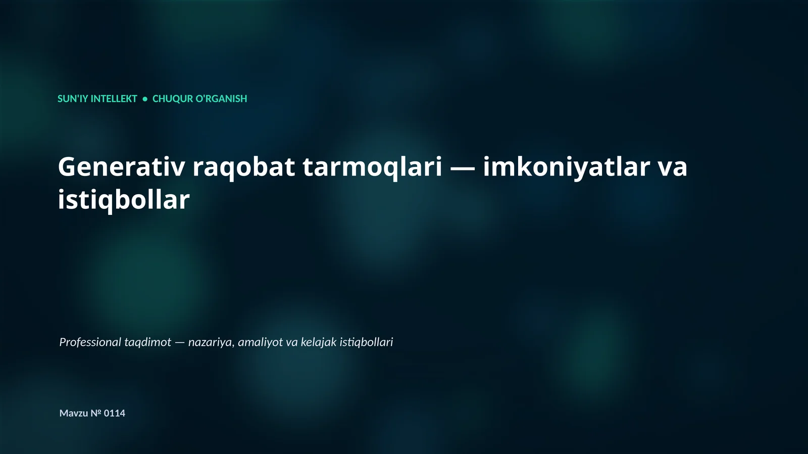 SUN'IY INTELLEKT • CHUQUR O'RGANISH