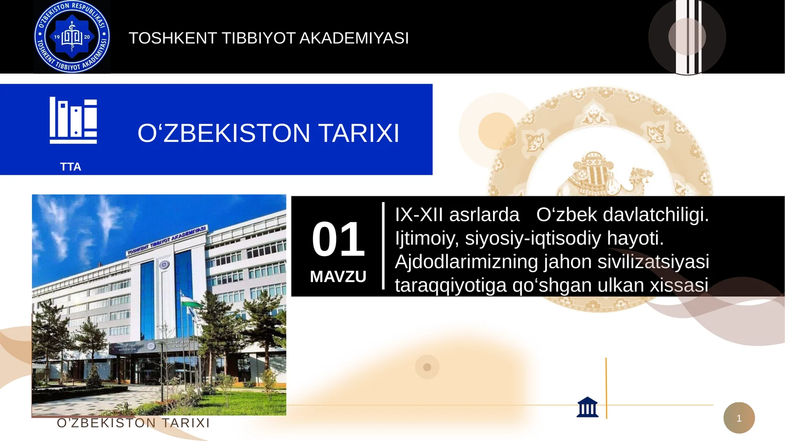 IX-XII asrlarda   O‘zbek davlatchiligi.  Ijtimoiy, siyosiy-iqtisodiy hayoti. Ajdodlarimizning jahon sivilizatsiyasi taraqqiyotiga qo‘shgan ulkan xissasi