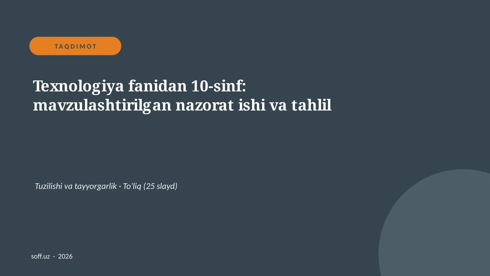 Texnologiya fanidan 10-sinf: mavzulashtirilgan nazorat ishi va tahlil
